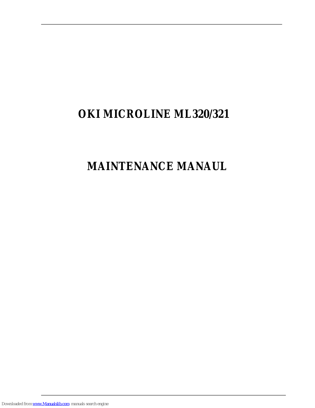 Oki MICROLINE ML320, MICROLINE ML321 Maintenance Manual