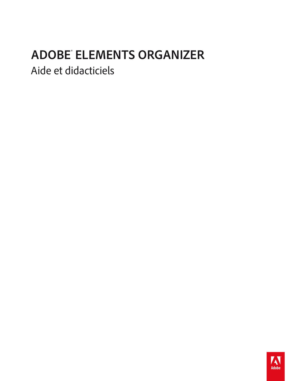 ADOBE Elements Organizer 14 Aide et didacticiels