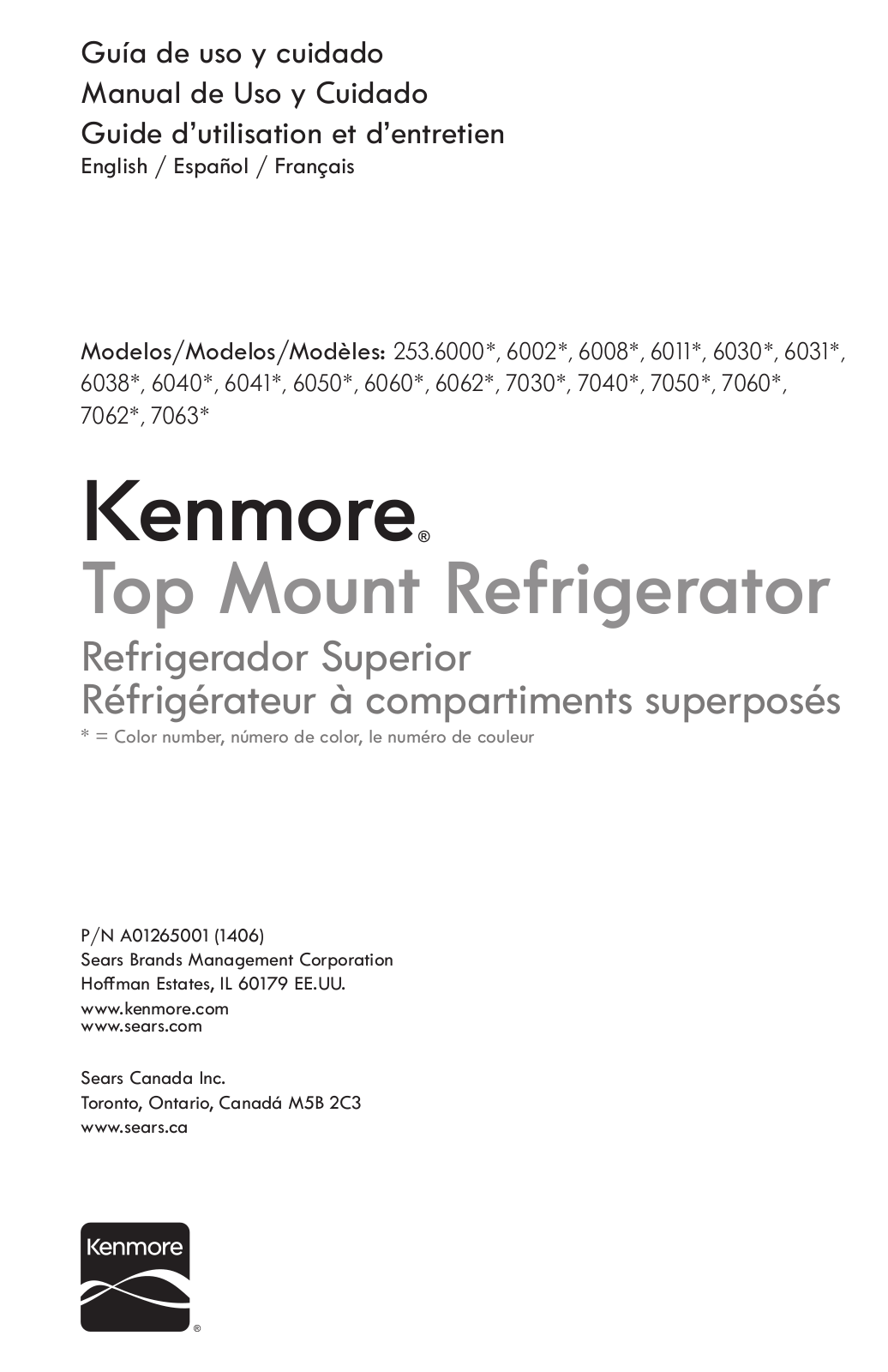 Kenmore 20.4 cu. ft. Top Freezer Refrigerator, 18 cu. ft. Top Mount Refrigerator, 18 cu. ft. Top Freezer Refrigerator, 16 cu. ft. Top Freezer Refrigerator, 15 cu. ft. Top Freezer Refrigerator Owner's Manual