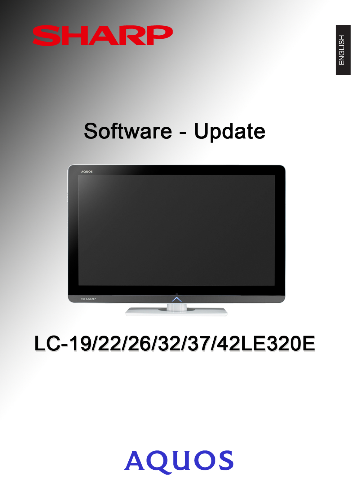 SHARP LC-19LE320E, LC-22LE320E, LC-26LE320E, LC-32LE320E, LC-37LE320E Software - Update