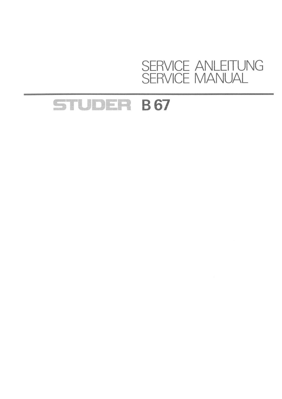 Operating and Service Instructions/Serviceanleitung for Studer B67 MKII 