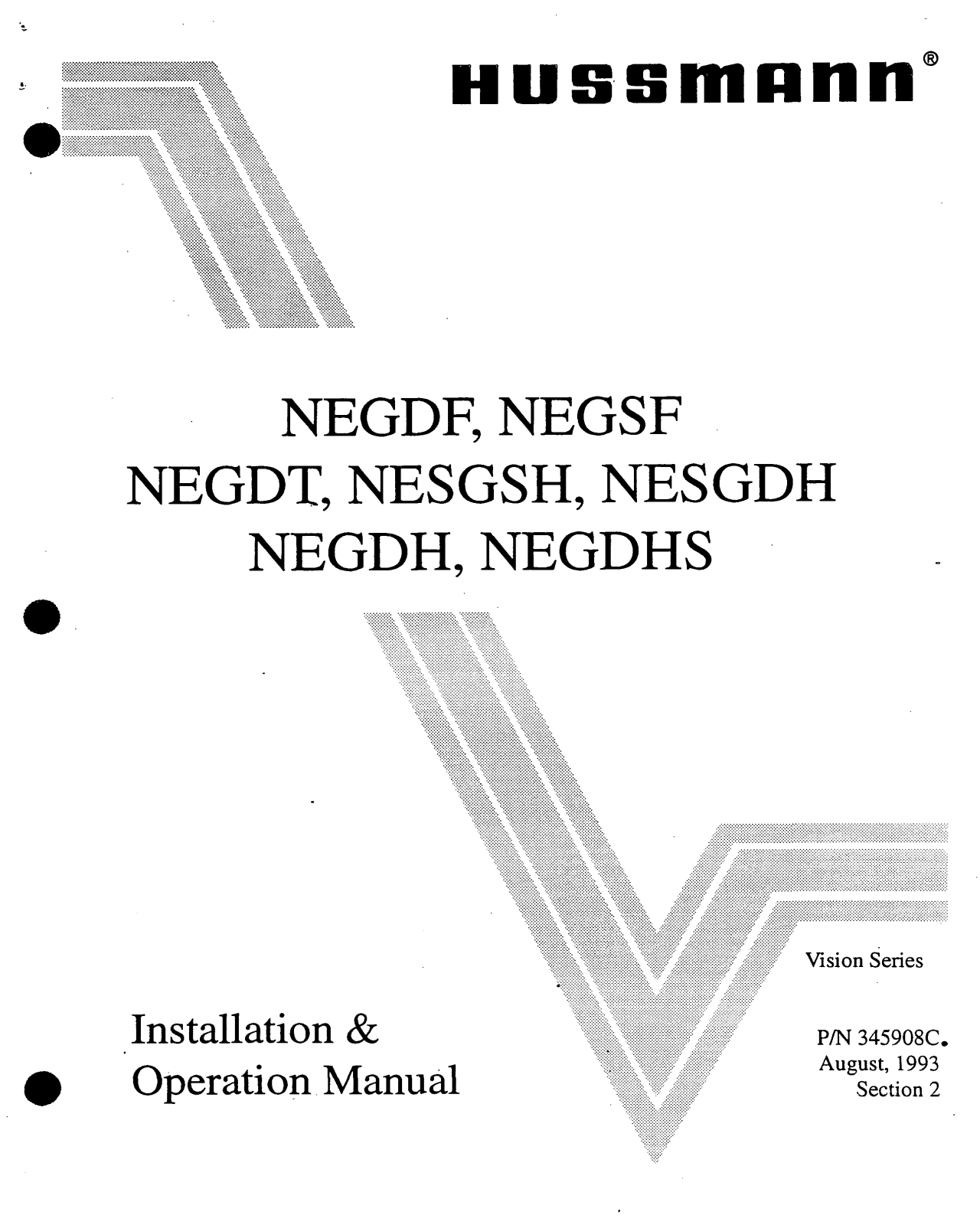 Hussmann NEGDF, NEGDH, NEGDHS, NESGDH, NESGSH Installation & Operation Manual