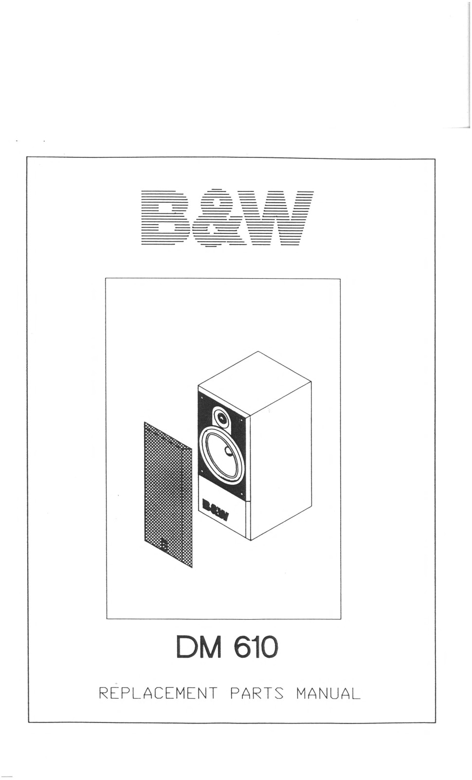 Bowers and Wilkins DM-610 Service manual