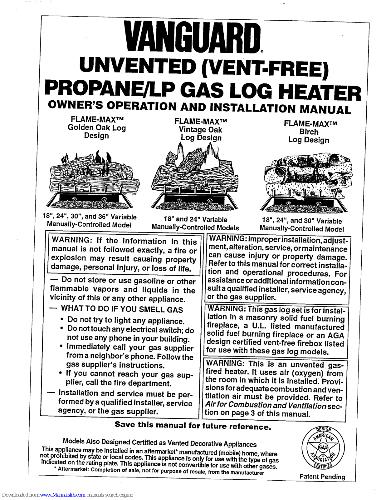 Vanguard Flame-Max Birch Log Design, Flame-Max Golden Oak Log Design, Flame-Max Vintage Oak Log Design, Flame-Max VYS18P, Flame-Max VYS24P Operating And Installation Manual
