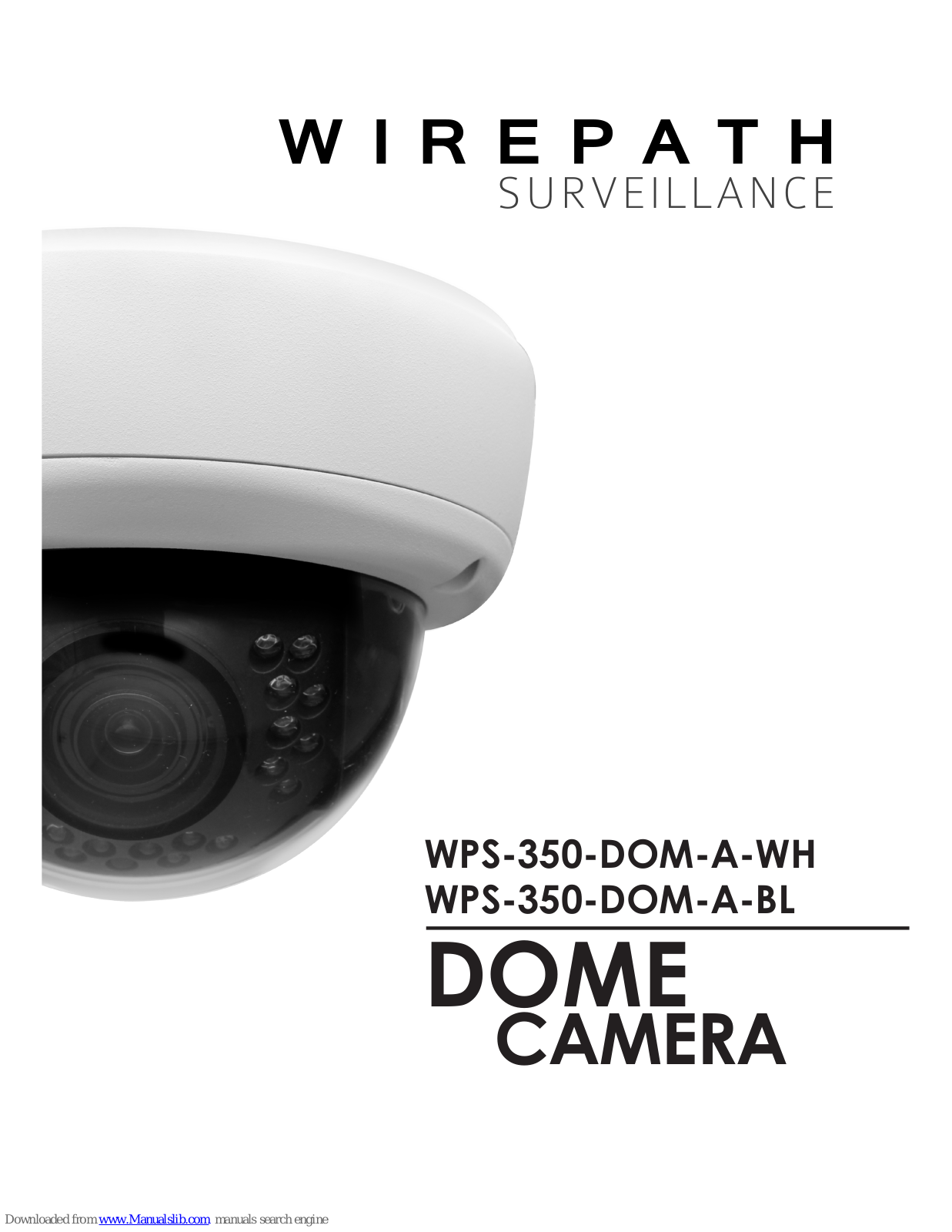Wirepath WPS-350-DOM-A-WH, WPS-350-DOM-A-BL User Manual - ManualMachine.com