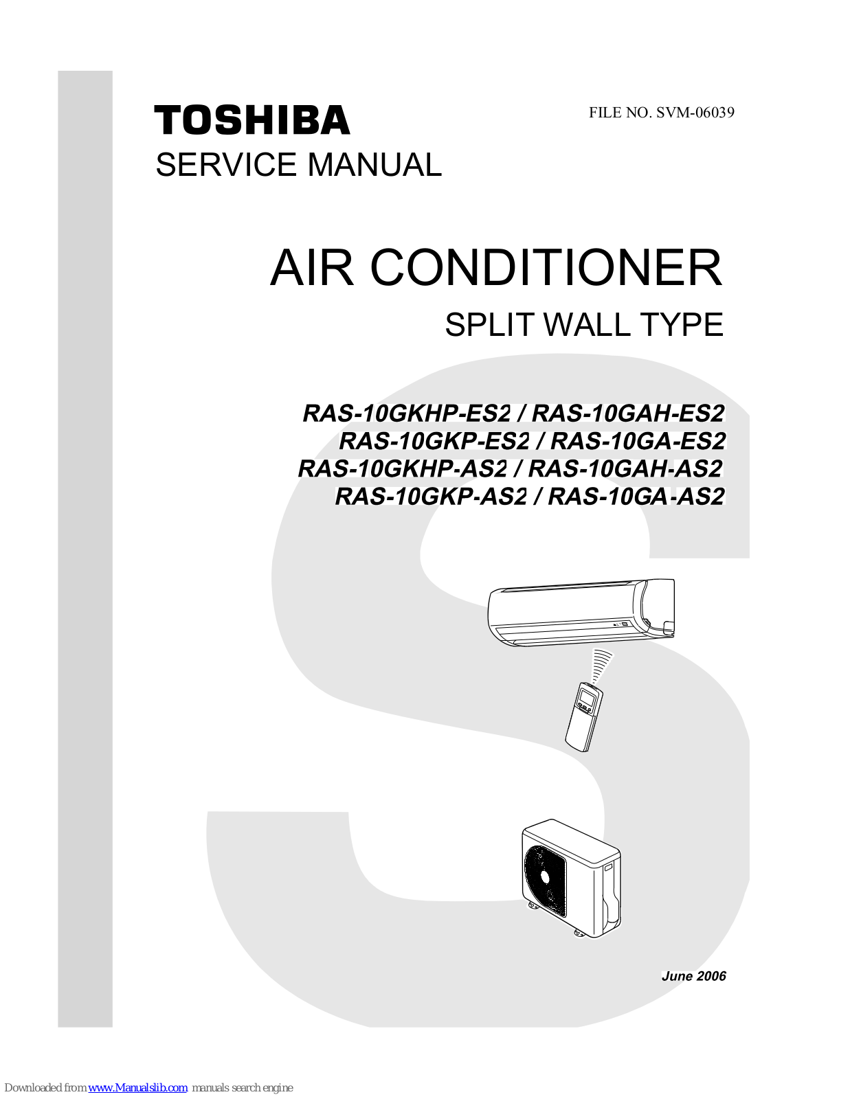 Toshiba RAS-10GKHP-ES2, RAS-10GAH-ES2, RAS-10GAH -AS2, RAS-10GKP-AS2, RAS-10GA-ES2 Service Manual