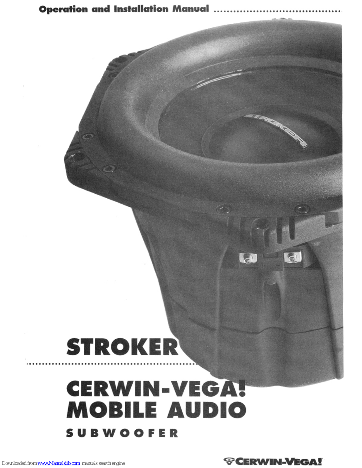 Cerwin-Vega STROKER Operation And Installation Manual