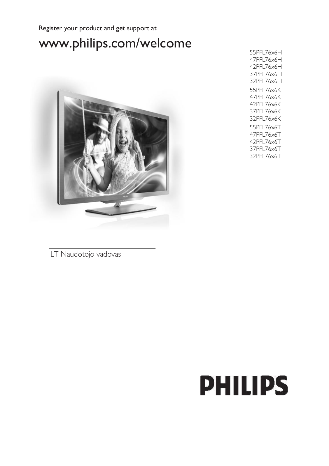 Philips 55PFL76x6H, 47PFL76x6H, 42PFL76x6H, 37PFL76x6H, 32PFL76x6H User Manual