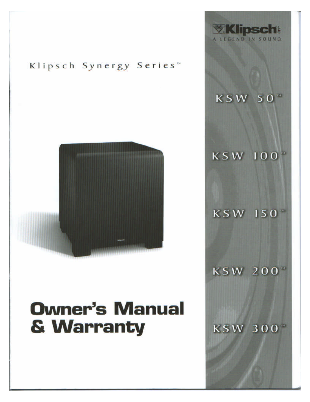 Klipsch KSW-300, KSW-150, KSW-100, KSW-200 Owners Manual