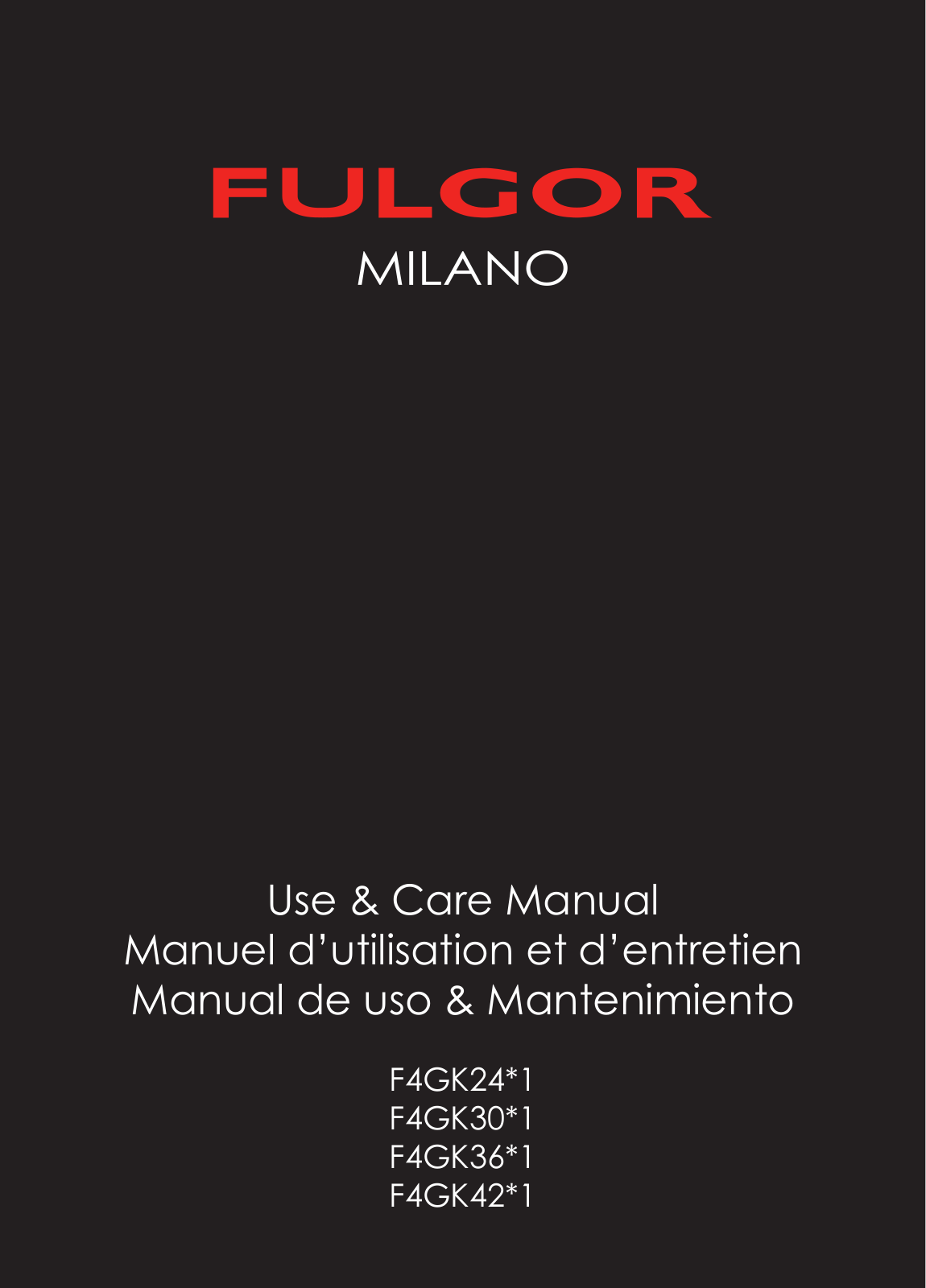 Fulgor Milano F4GK36S1, F4GK30S1, F4GK24S1 Maintance Manual