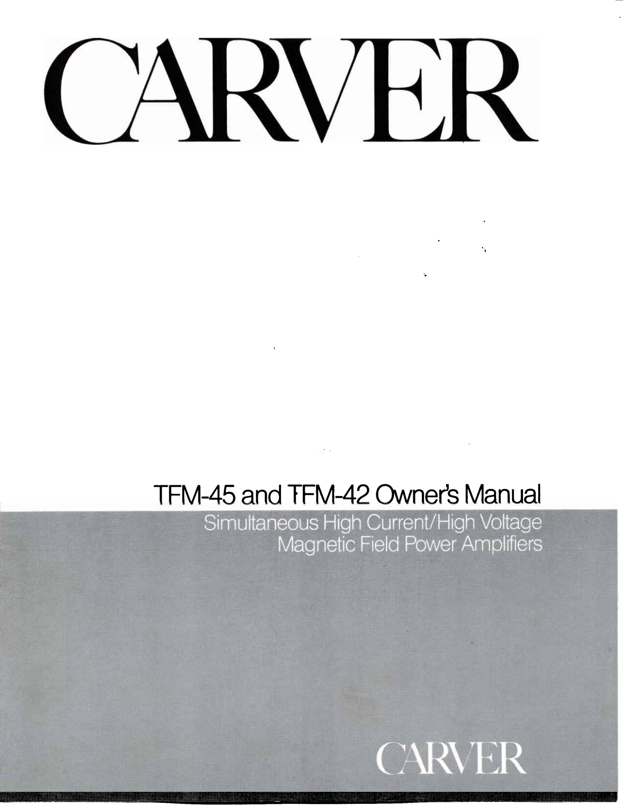 Carver TFM-42, TFM-45 Owners manual