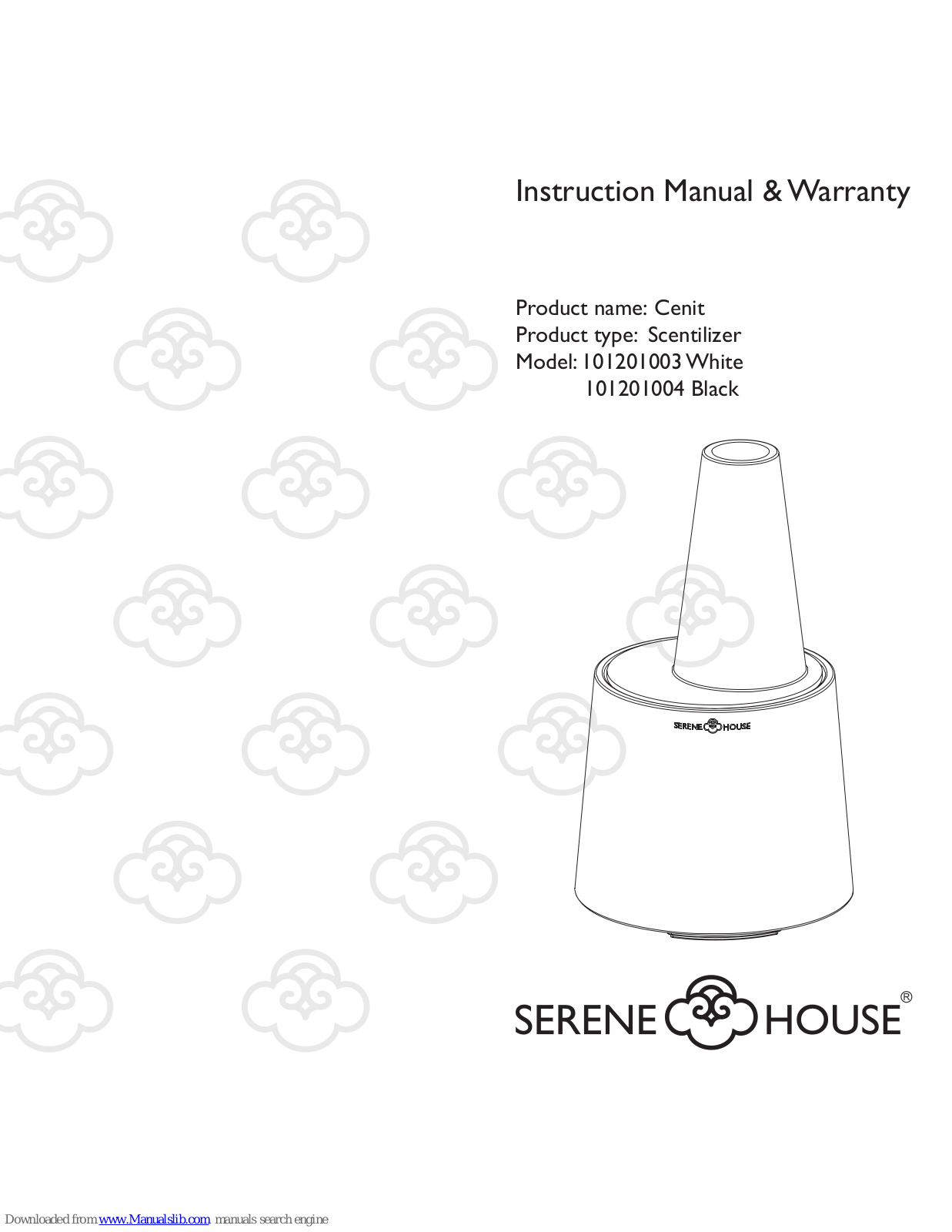 Serene House 101201003, 101201004, 101101001, 101101002 White, 101101003 Black Instruction Manual