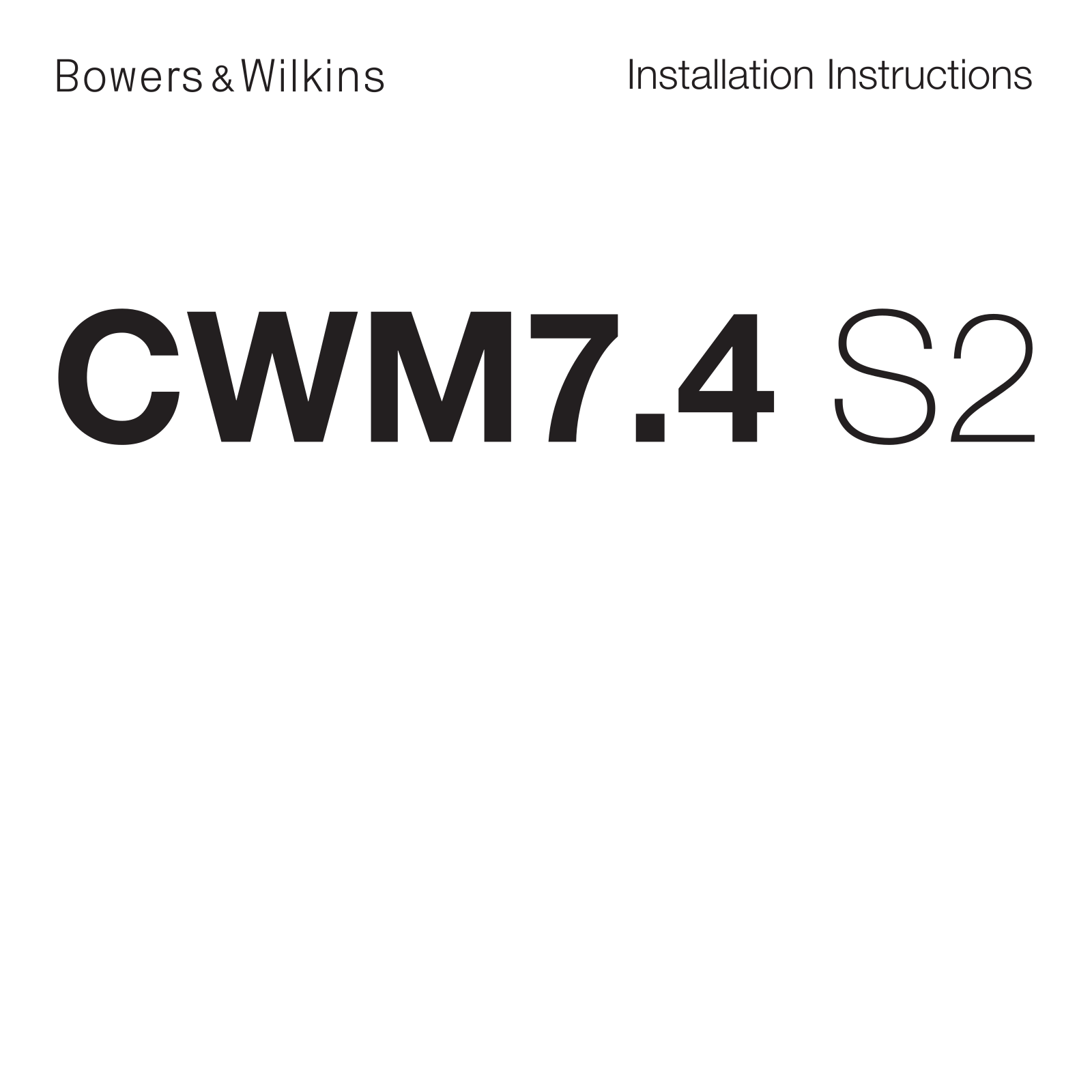 Bowers & Wilkins CWM7.4 S2 Installation Guide