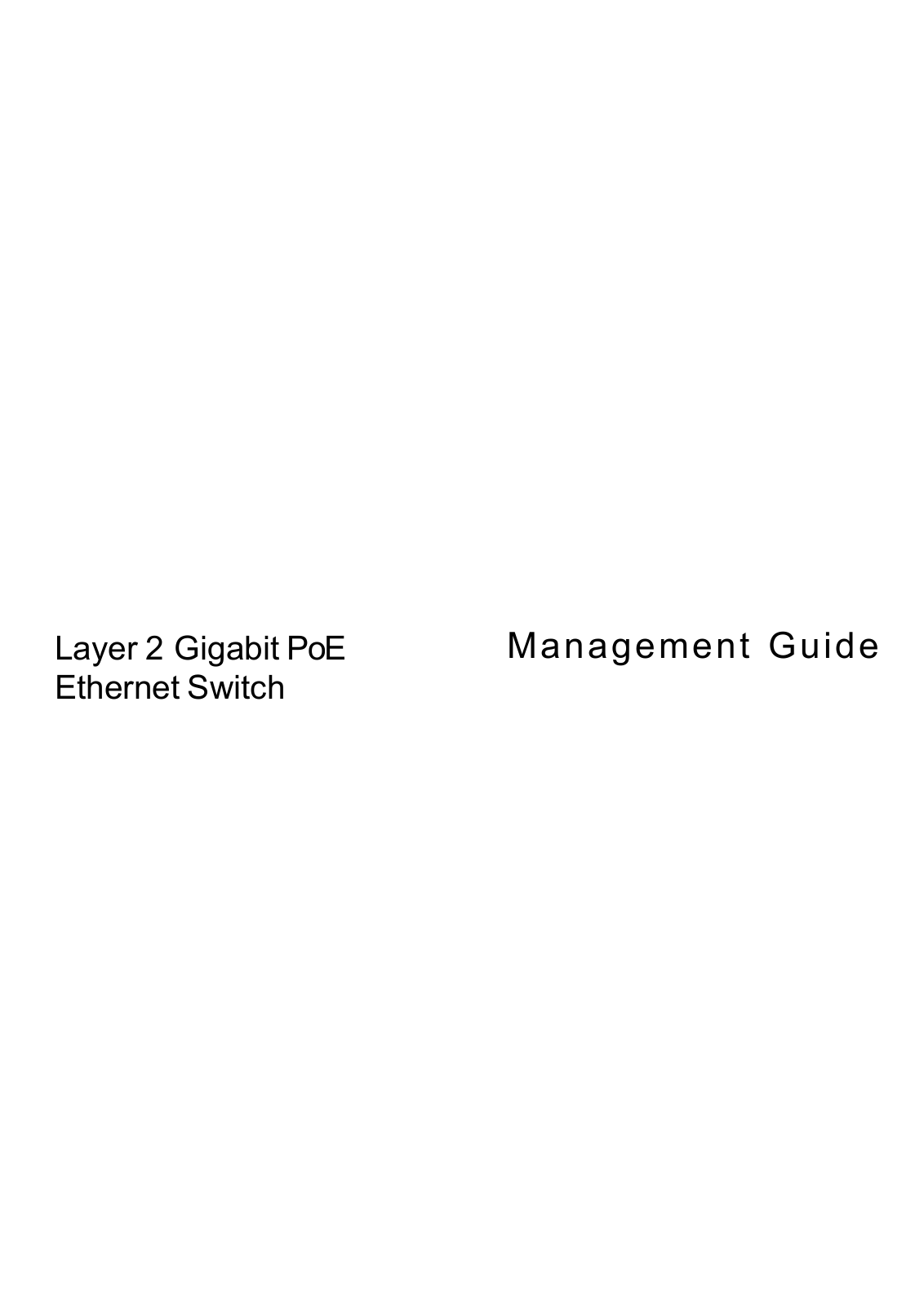 EtherWan Layer 2 Gigabit PoE Ethernet Switch MANAGEMENT GUIDE