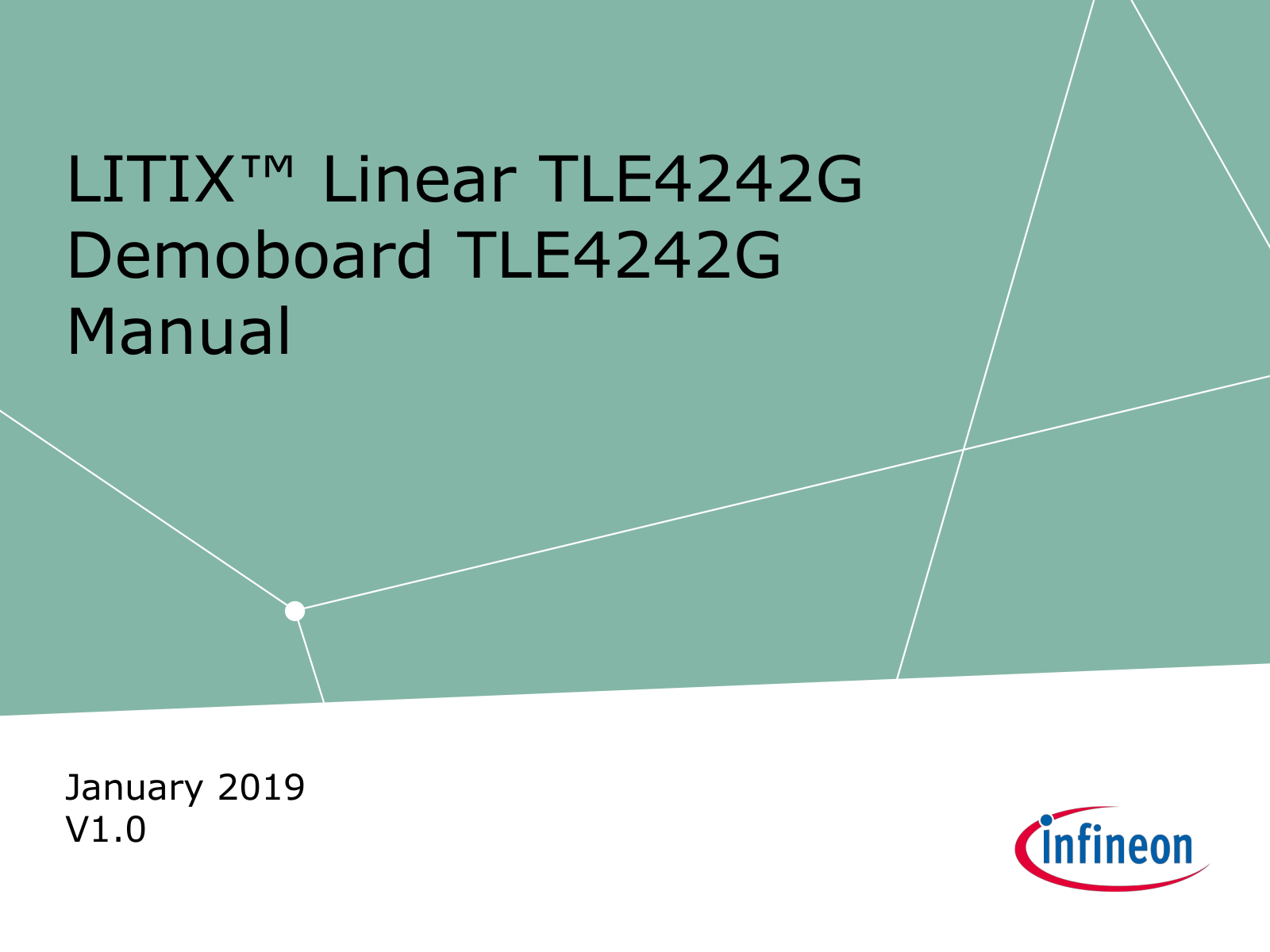 Infineon LITIX Linear TLE4242G, LITIX Demoboard TLE4242G User Manual