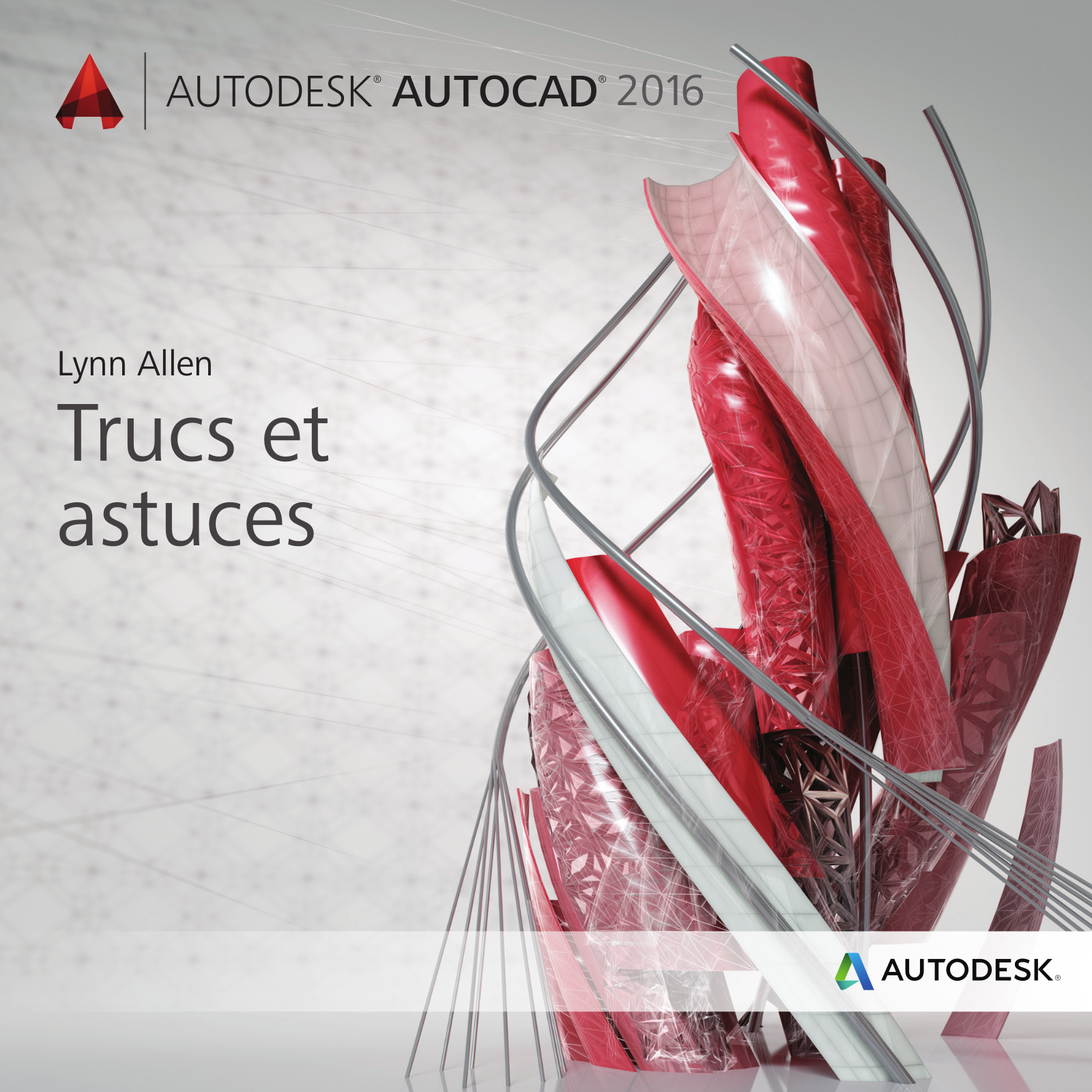 AUTODESK Autocad 2016 Trucs et astuces