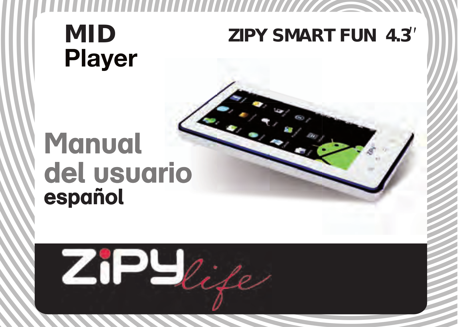 ZIPY SmartFun 4.3 Guide de l’utilisateur