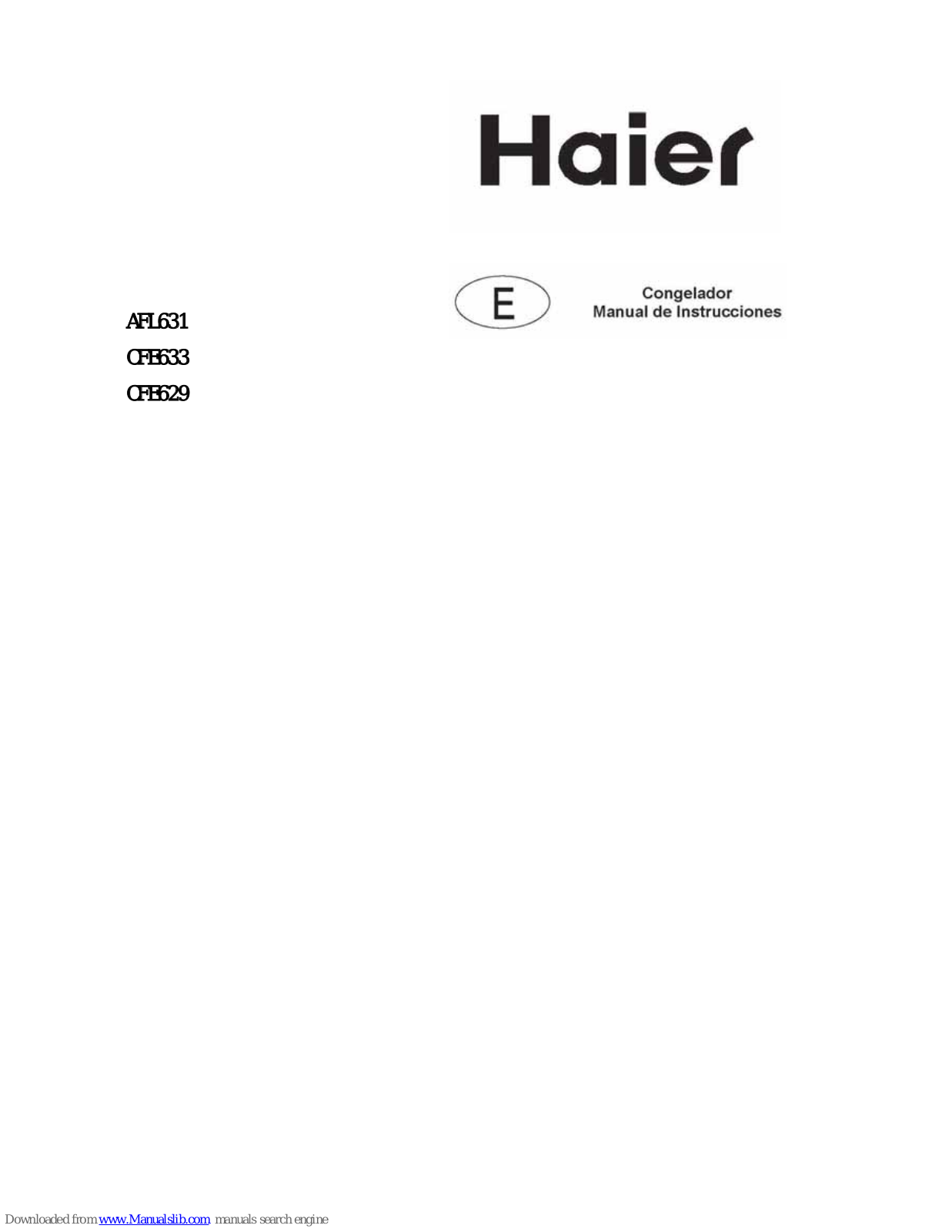 Haier AFL631CWE, CFE633CWE, CFE633CSE, AFL631CSE, CFE629CWE Instruction Manual