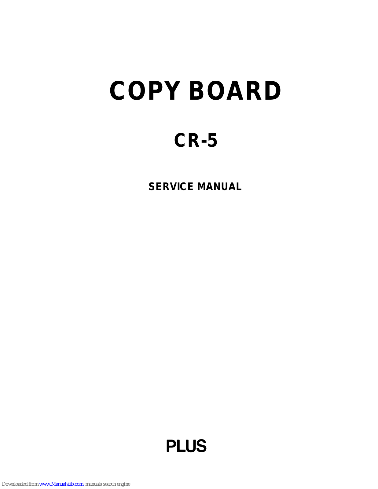 Plus CR-5 Service Manual