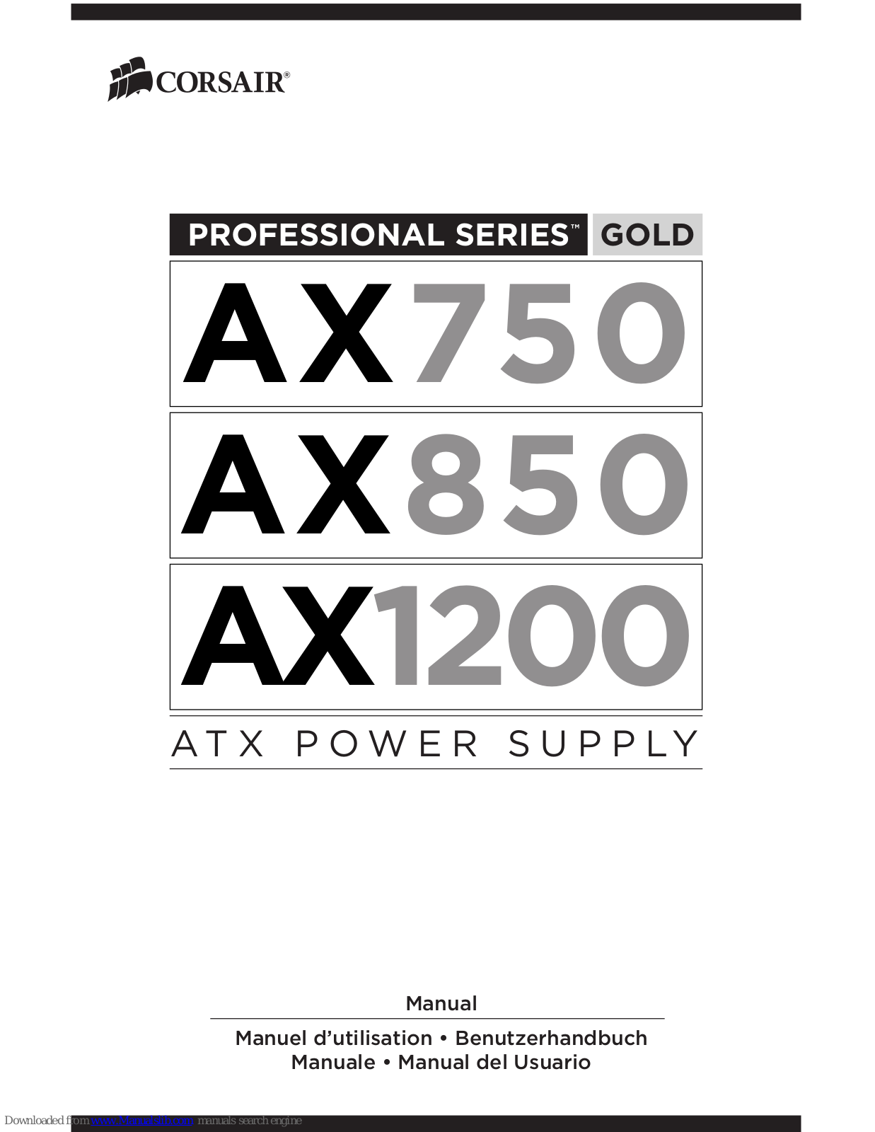 Corsair AX750, AX850, AX650, CMPSU-750AX, CMPSU-850AX A User Manual
