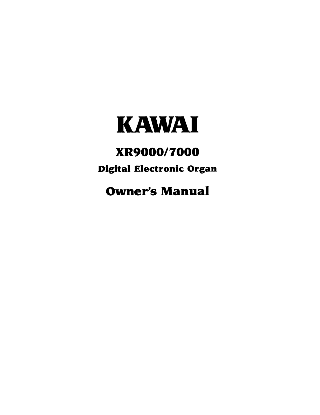 Kawai XR9000, XR7000 User Manual