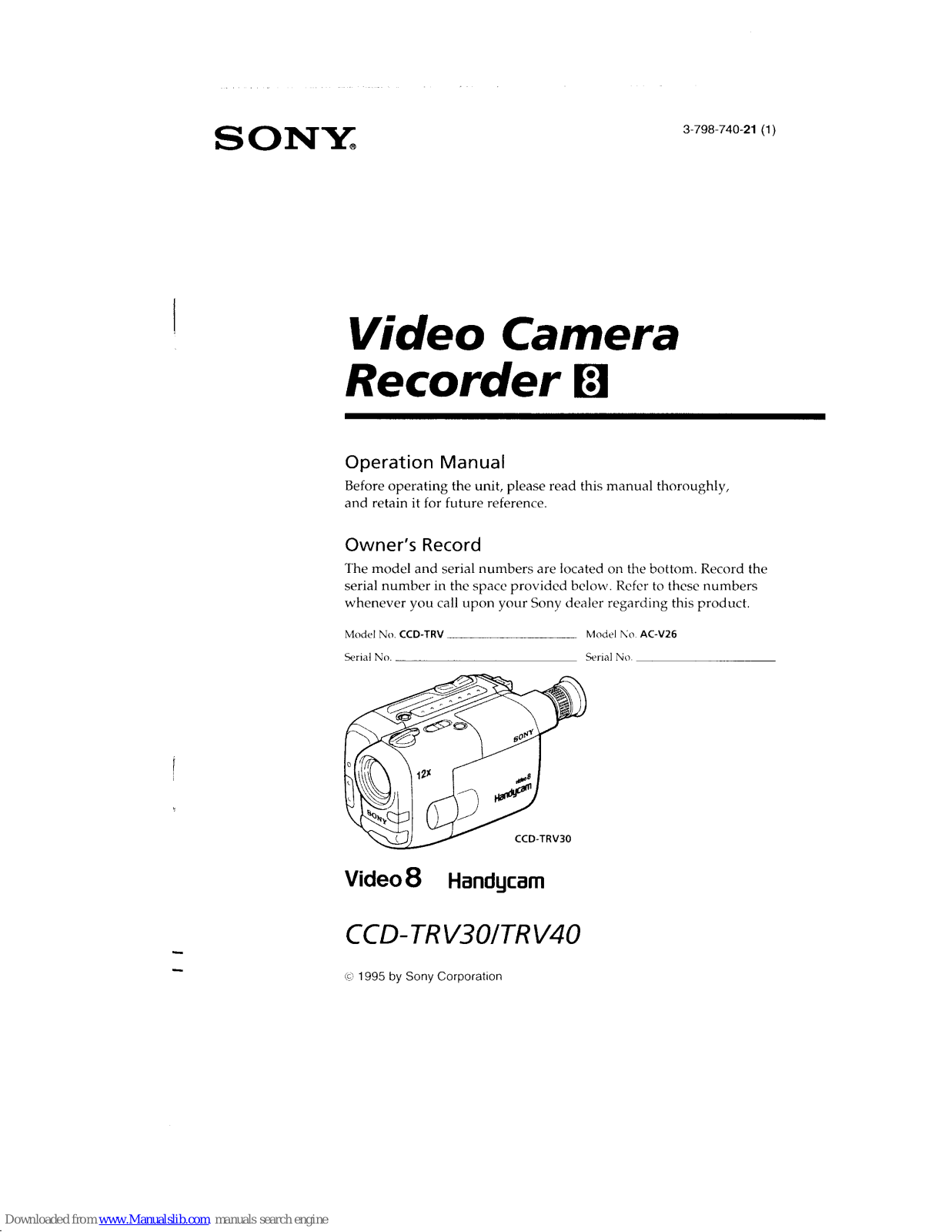 Sony CCD-TRV30 Operation Manual (primary manual), Handycam CCD-TRV40, Handycam CCD-TRV30 Operation Manual