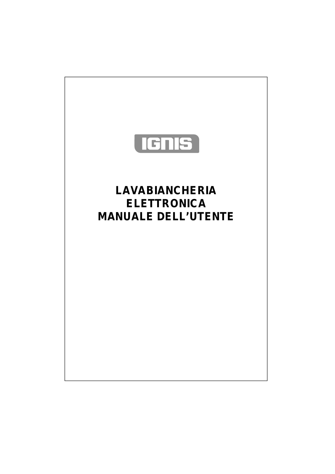 Ignis LOP 1070 IG User Manual