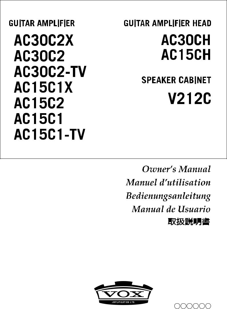 Vox AC30C2X, AC30C2, AC30C2-TV, AC15C1X, AC15C2 Owner`s Manual