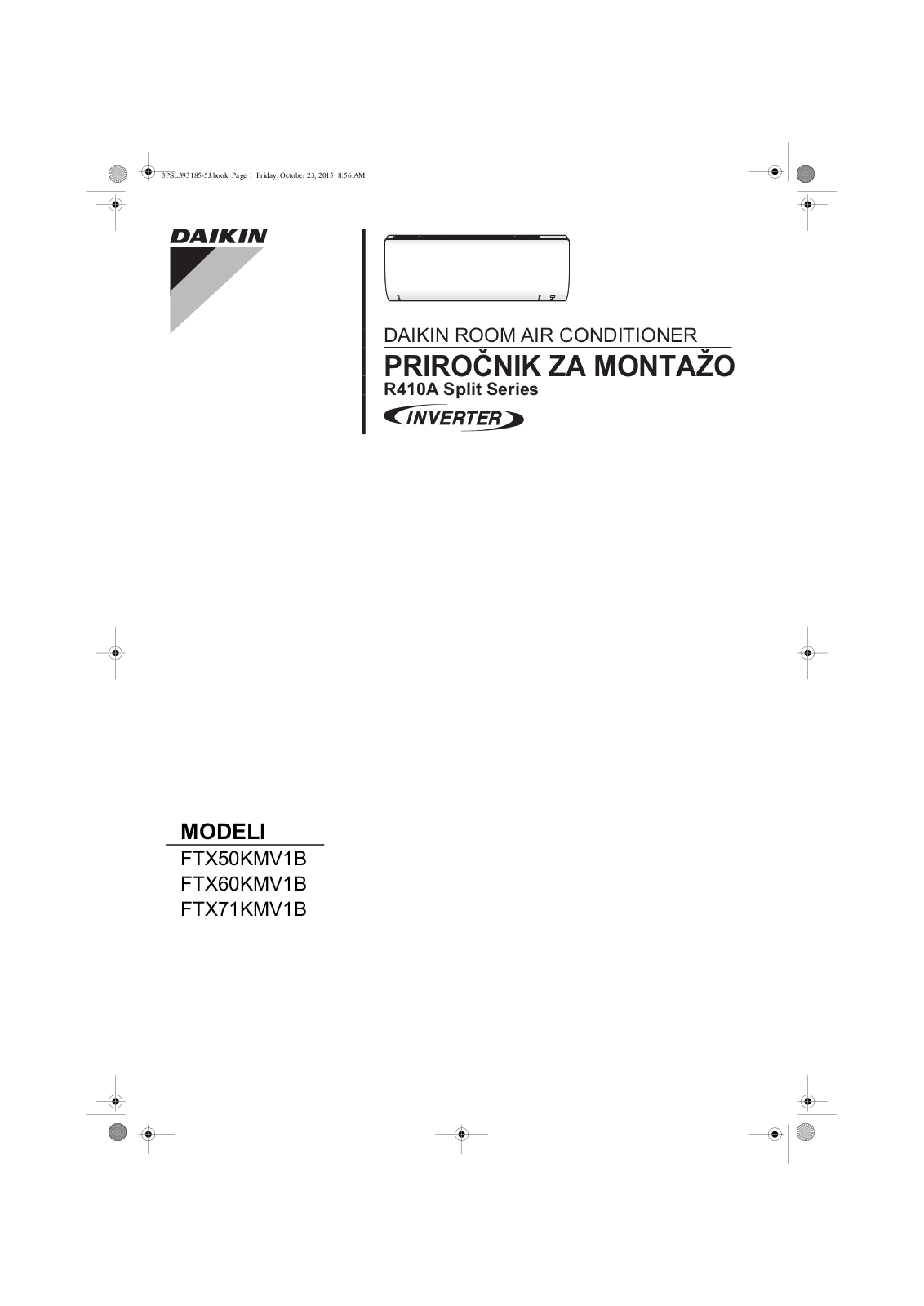 Daikin FTX50KMV1B, FTX60KMV1B, FTX71KMV1B Installation manuals