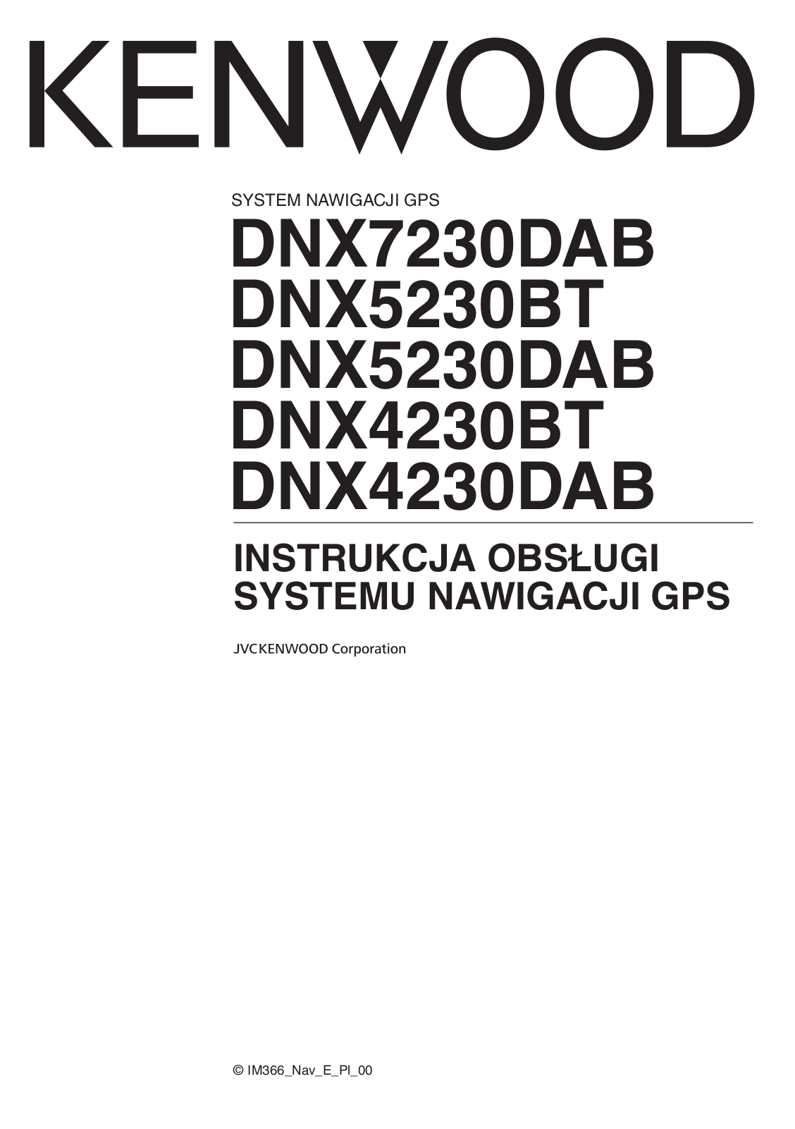 Kenwood DNX4230DAB, DNX7230DAB, DNX4230BT, DNX5230BT, DNX5230DAB User Manual