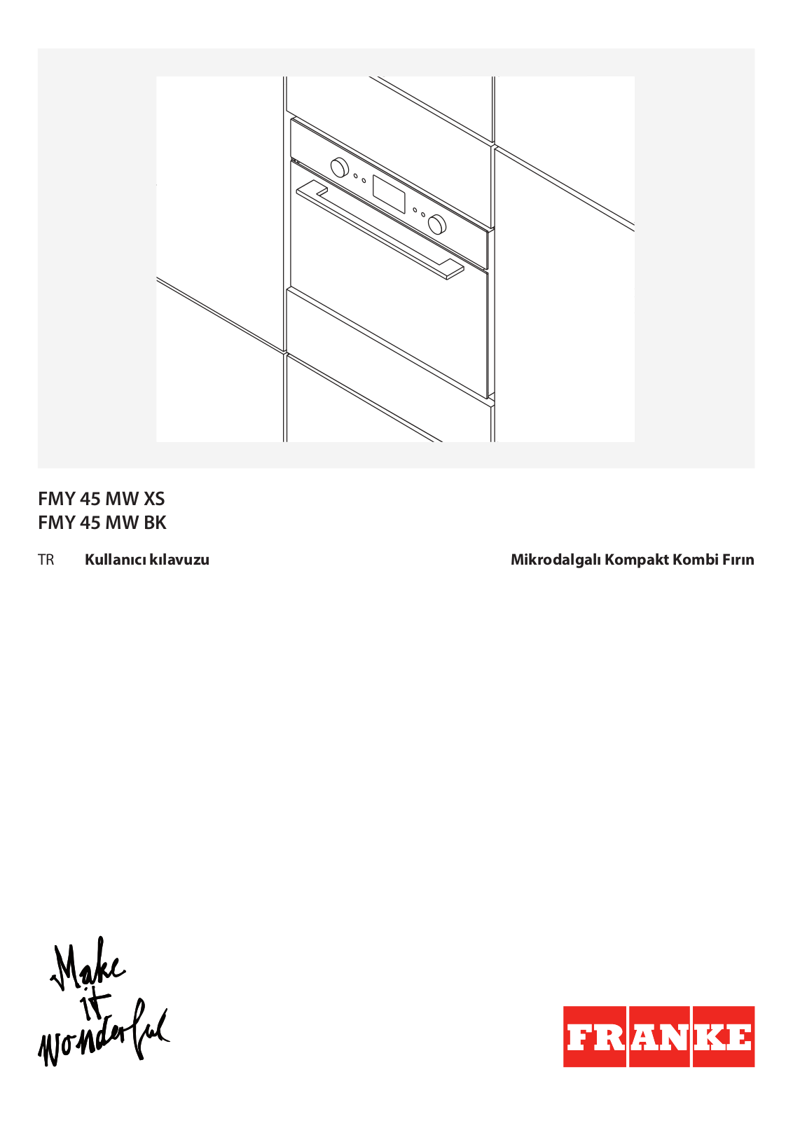 FRANKE FMY 45 MW XS Daily Reference Guide