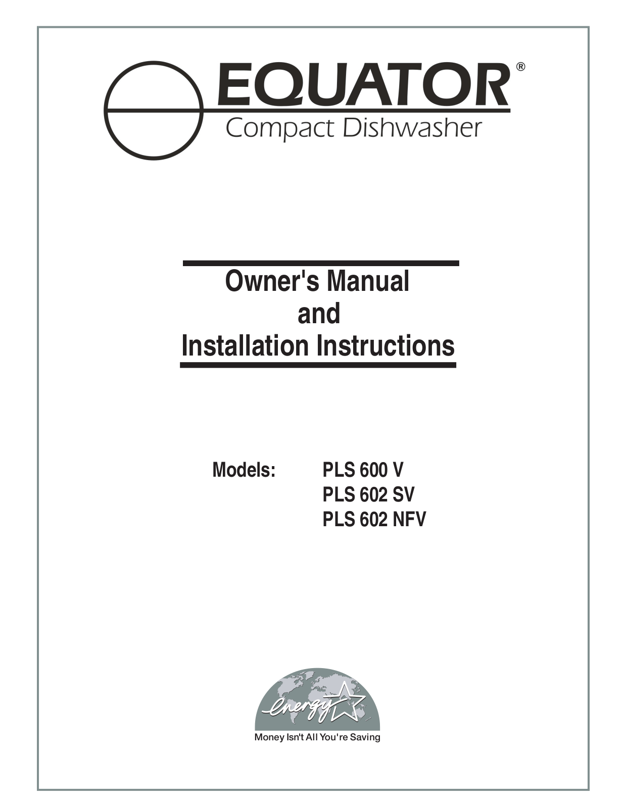 Equator PLS 602 SV, PLS 602 NFV, PLS 600 V User Manual