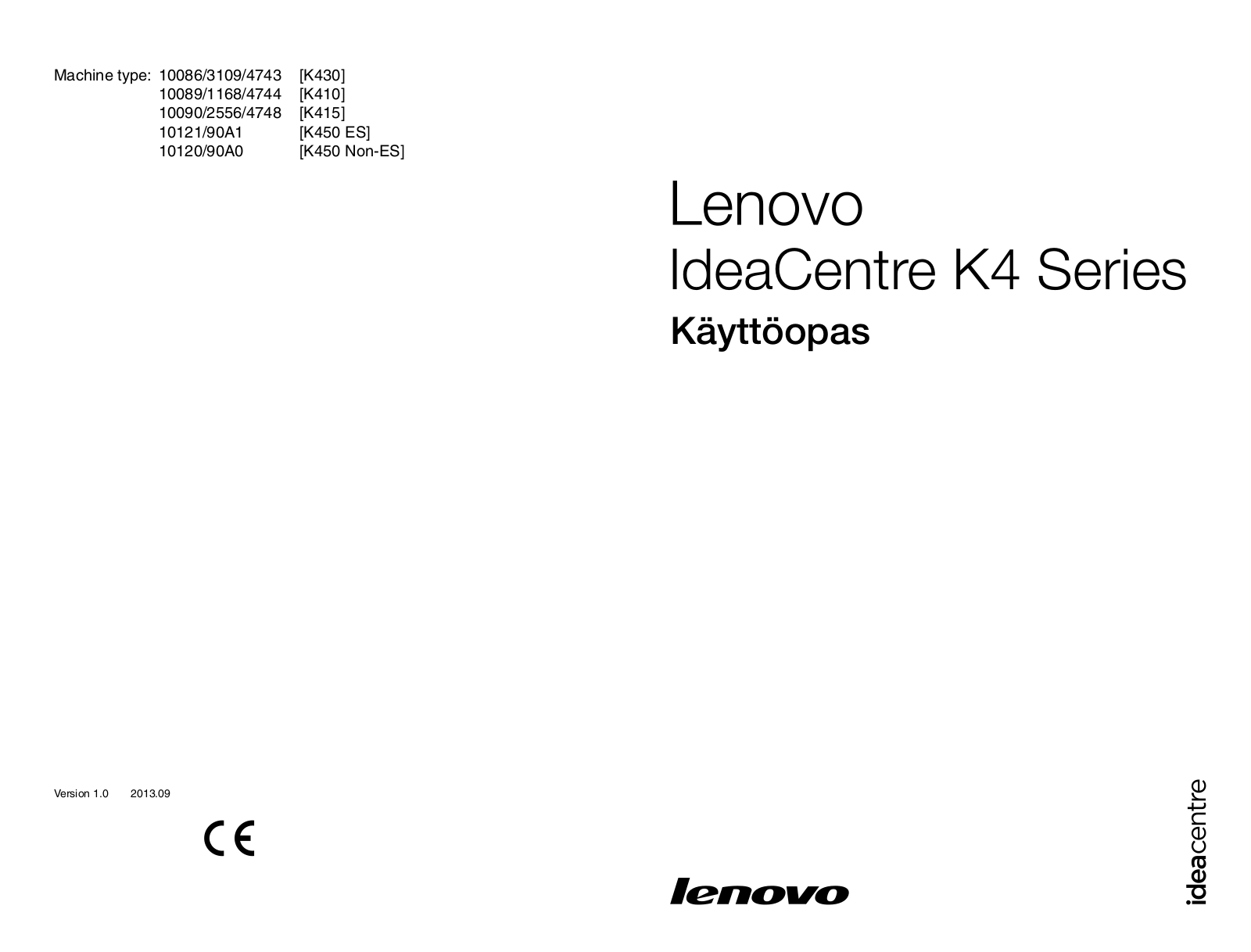 Lenovo IdeaCentre K430, IdeaCentre K410, IdeaCentre K415, IdeaCentre K450 User Guide