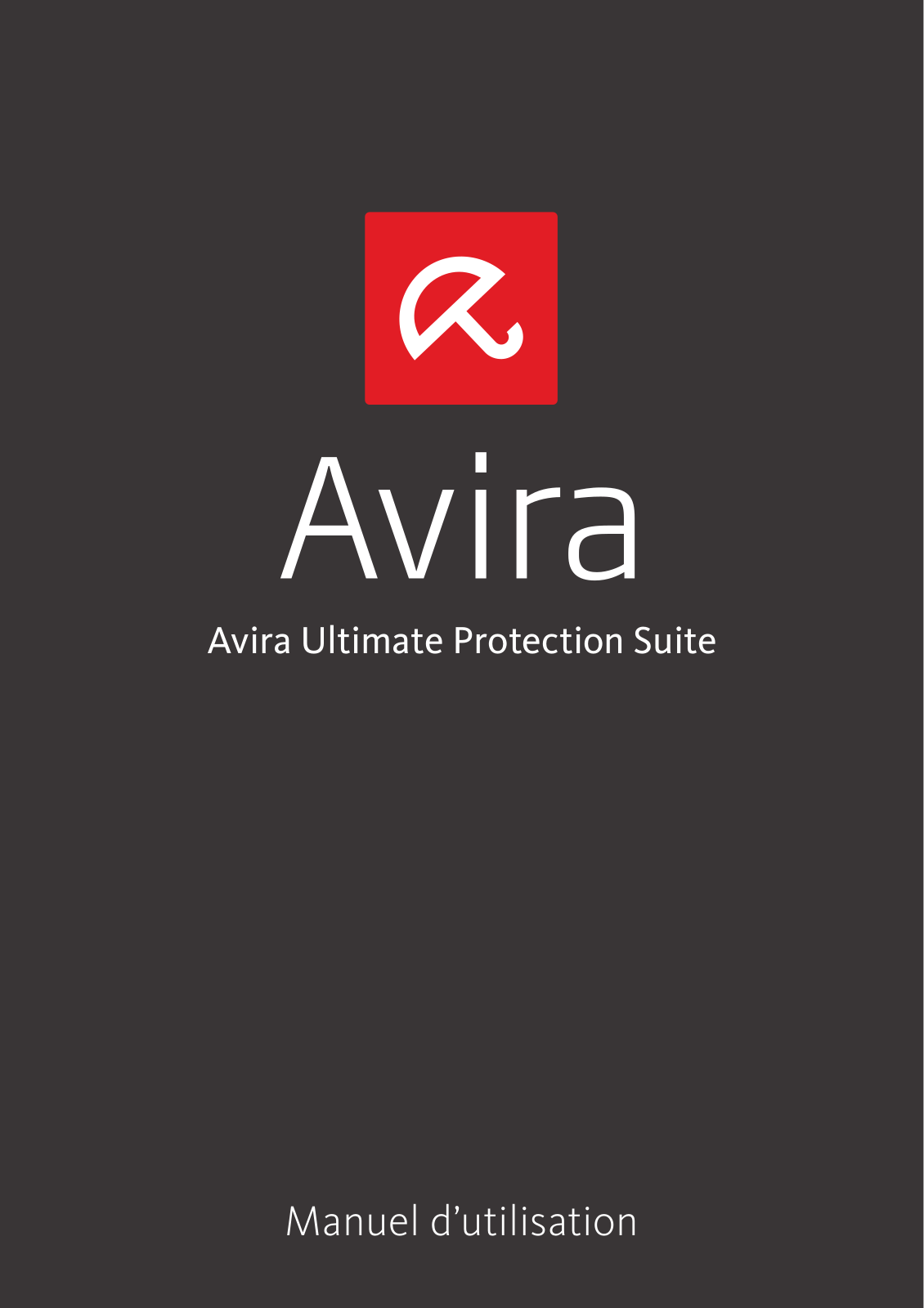 AVIRA Ultimate Protection Suite 2014 Manuel d’utilisation