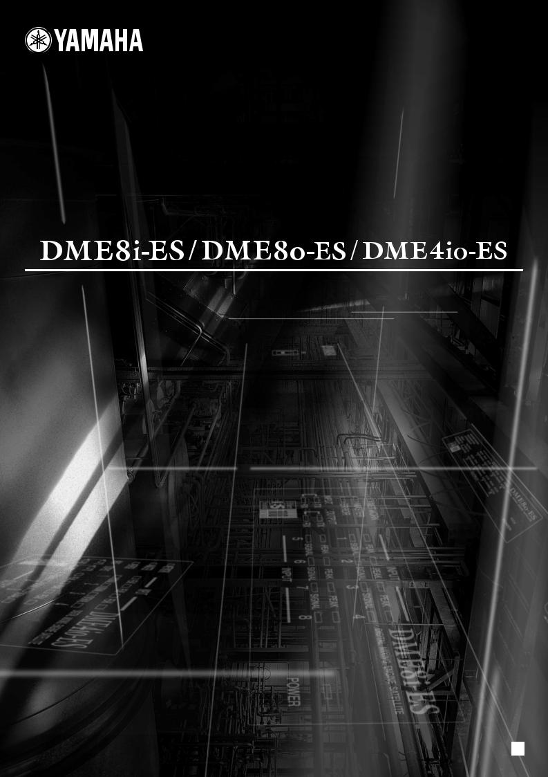 Yamaha DME8O-ES, DME8I-ES, DME4IO-ES User Manual