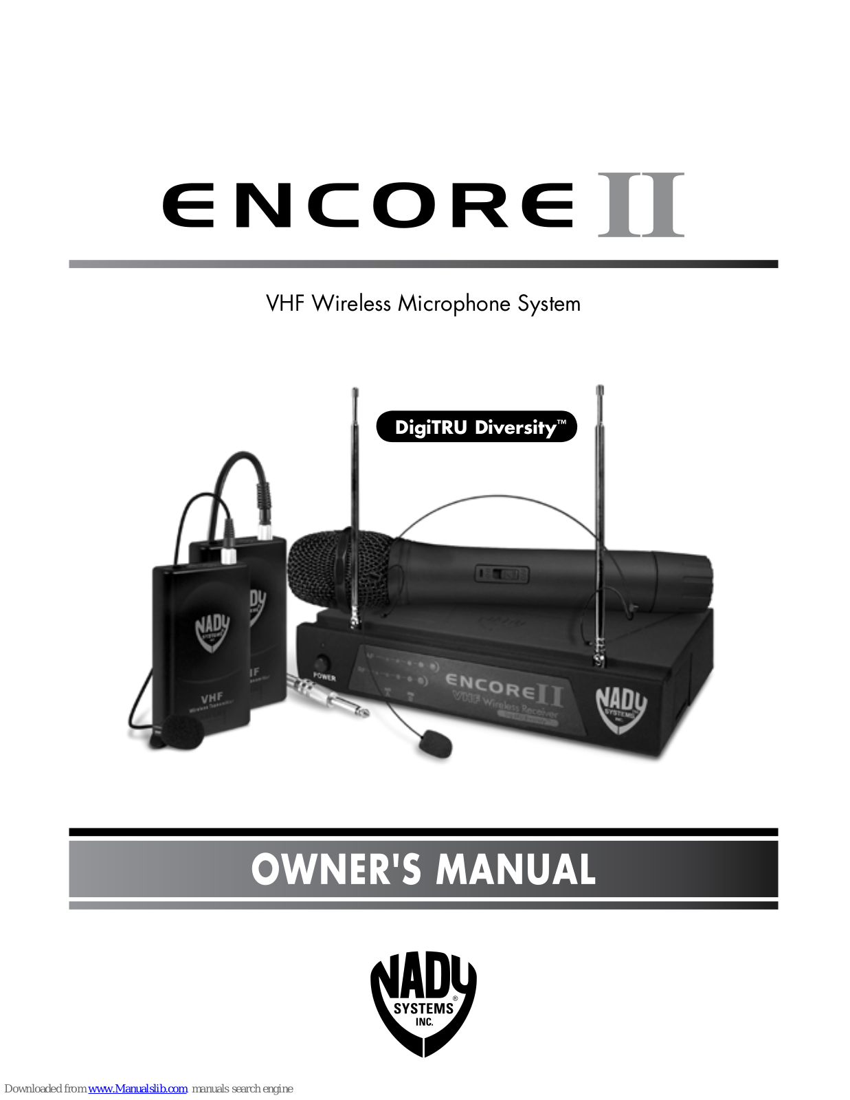 Nady Systems ENCORE 2, DigiTRU Diversity ENCORE II Owner's Manual