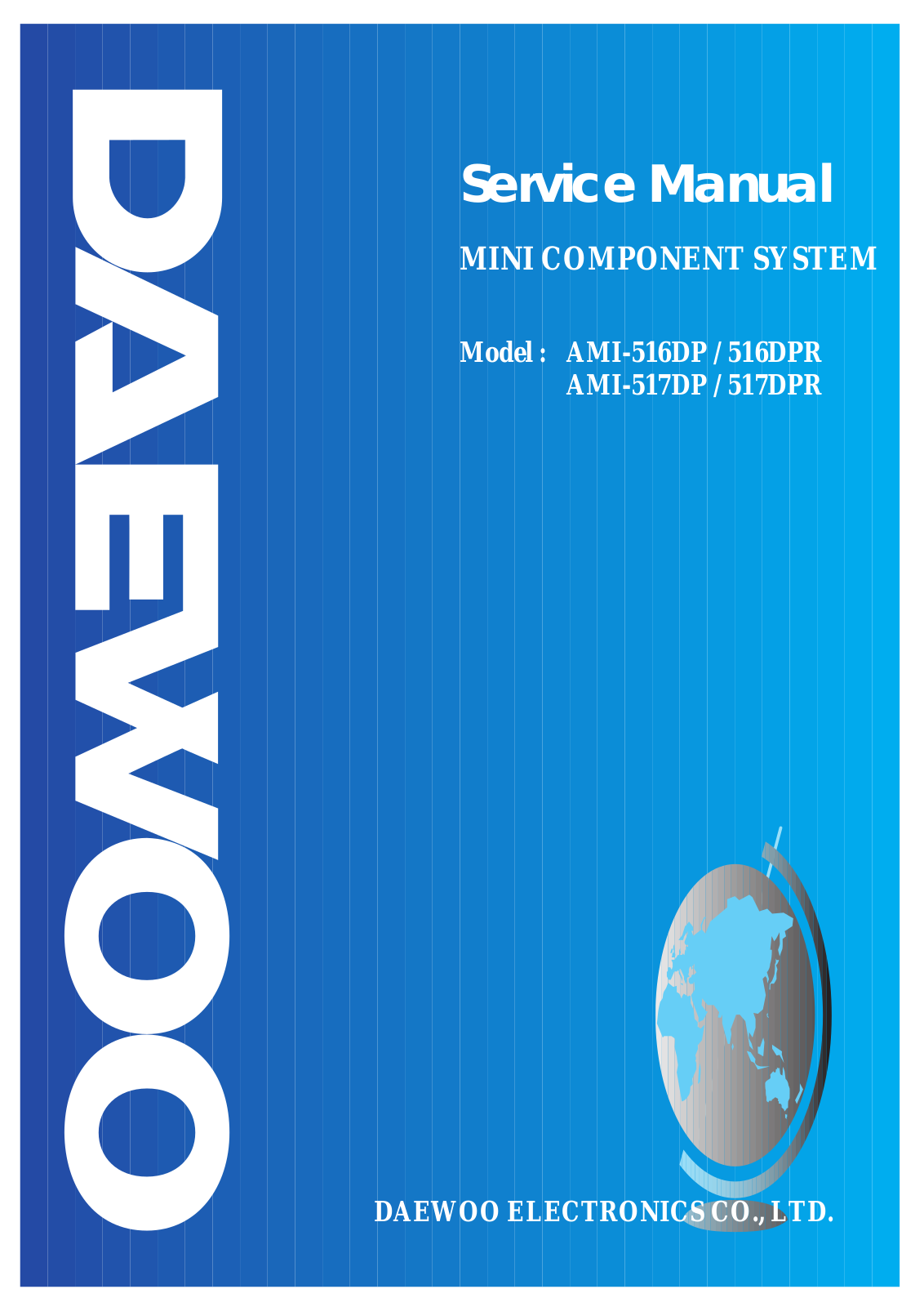 DAEWOO AMI-516DP, AMI-516DPR, AMI-517DP, AMI-517DPR Service Manual