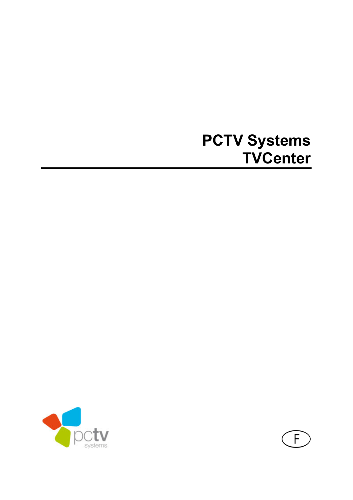 PCTV Systems DVB-S2 stick (460e) User guide