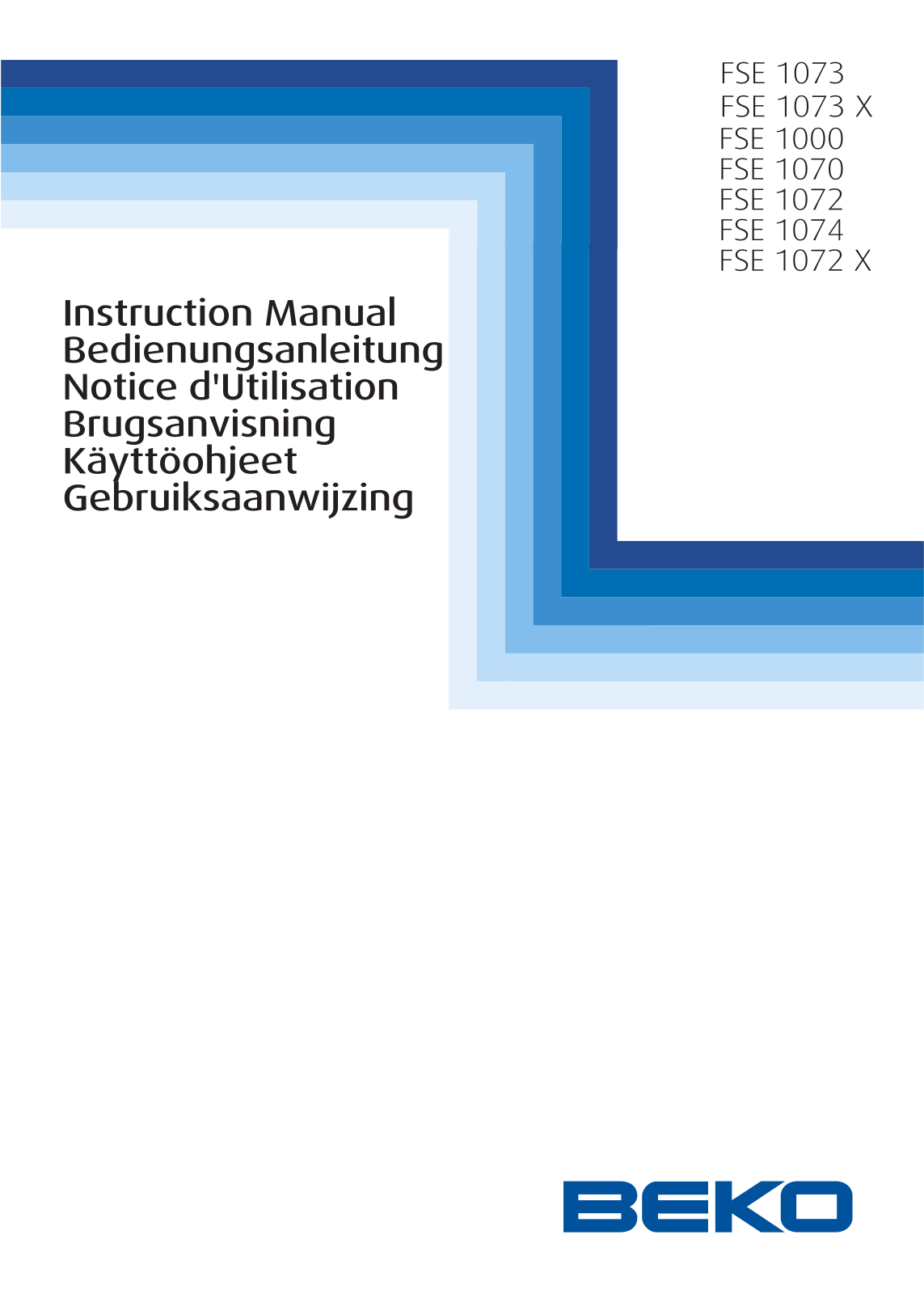 Beko FSE 1073, FSE 1073 X, FSE 1000, FSE 1070, FSE 1072 User manual