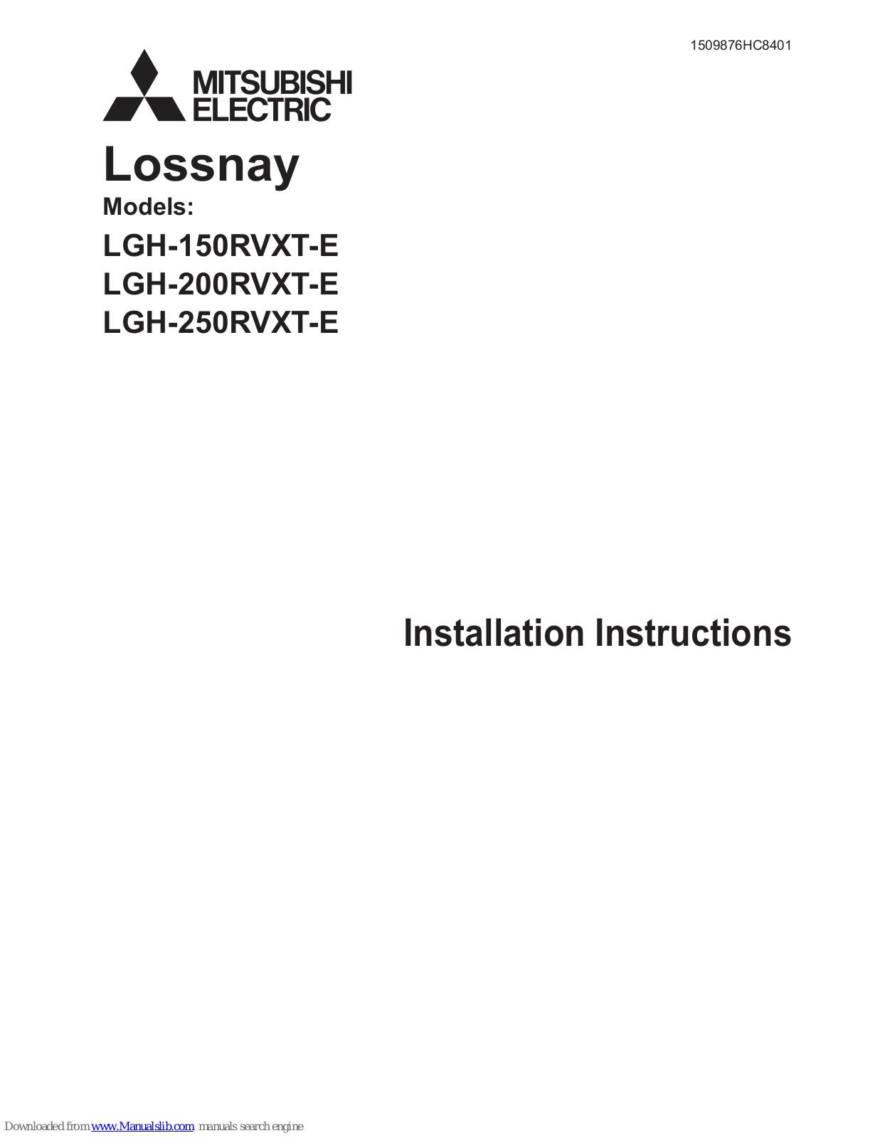 Mitsubishi Electric Lossnay LGH-150RVXT-E, Lossnay LGH-200RVXT-E, Lossnay LGH-250RVXT-E Installation Instructions Manual