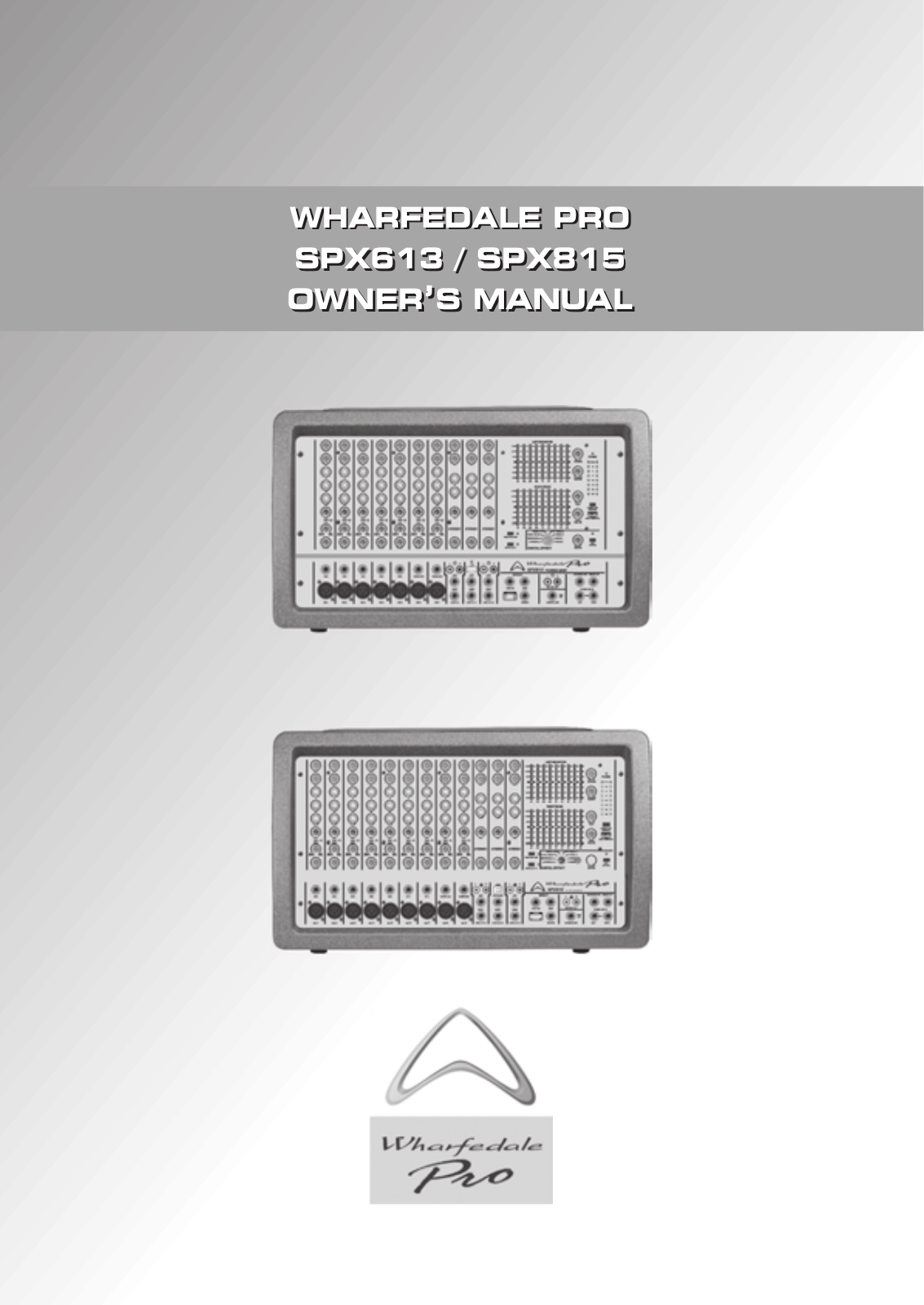 Wharfedale SPX613, SPX815 User Manual