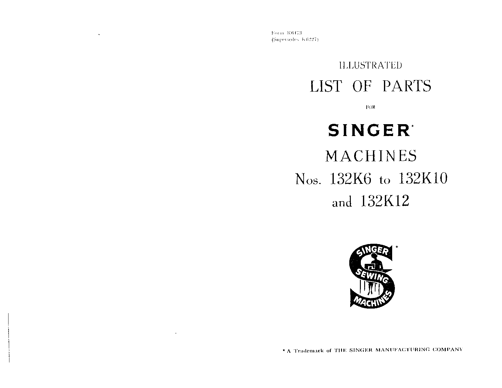 Singer 132K12, 132K6, 132K10 User Manual