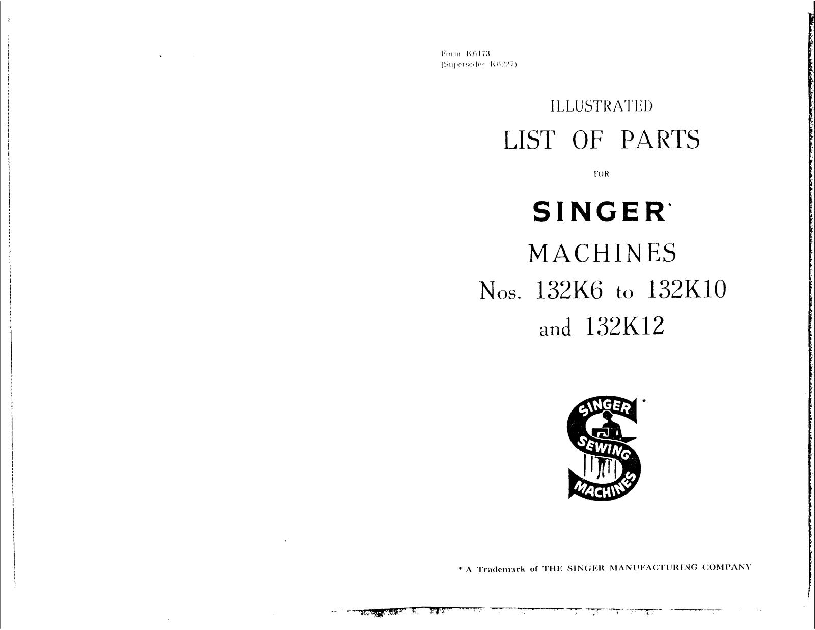 Singer 132K12, 132K6, 132K10 User Manual