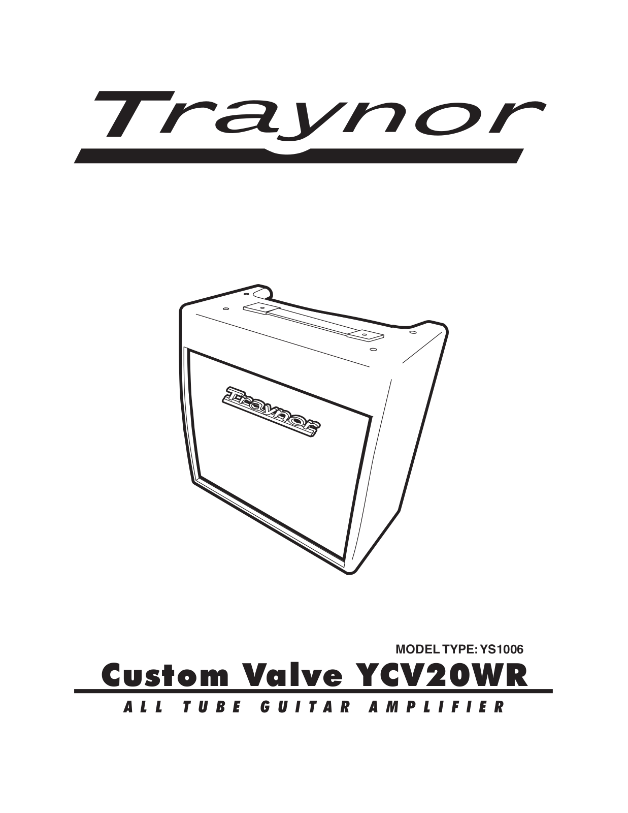 Traynor YS1006, YCV20WR SERVICE MANUAL