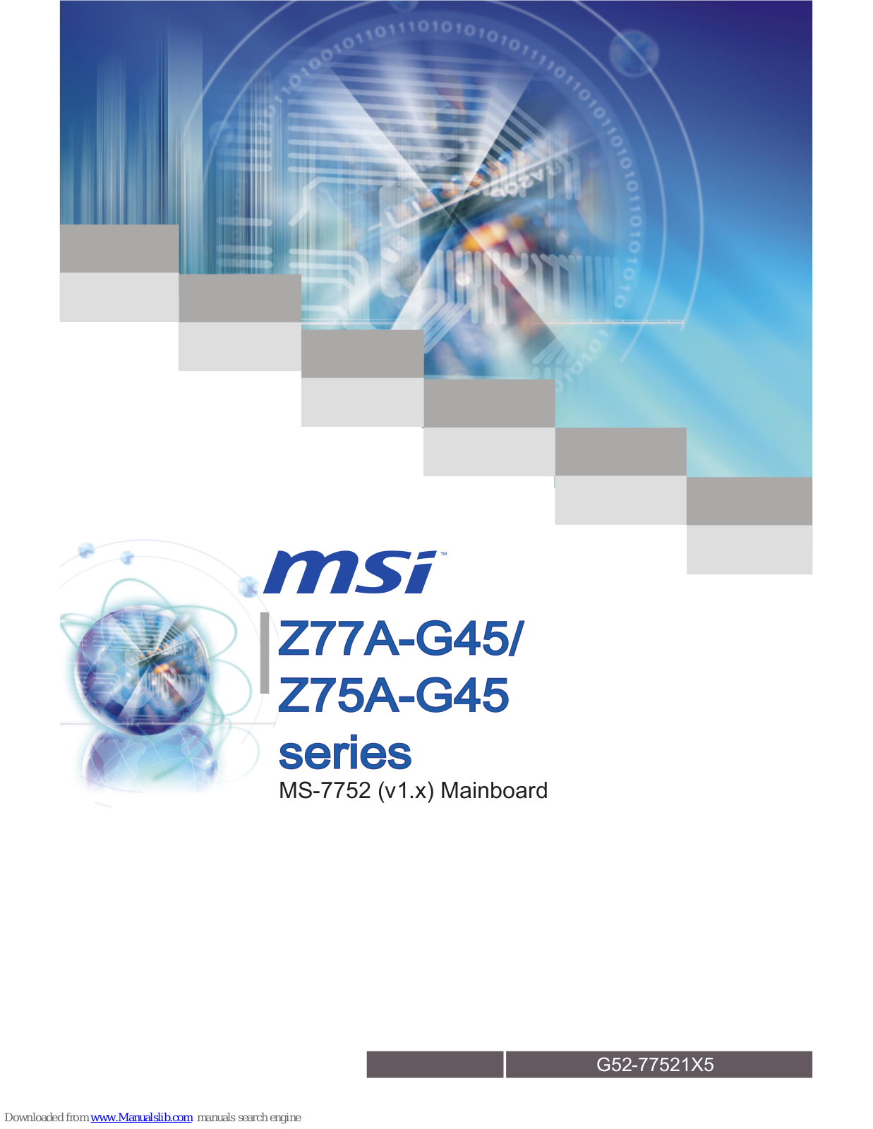 MSI Z77A, Z77A-G45, Z75A-G45 User Manual