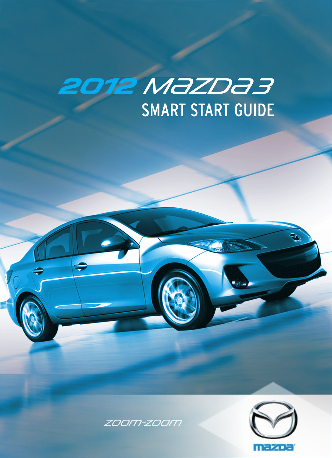 Mazda SPEED 3 2012, 4-Door 2012 Quick Start Guide