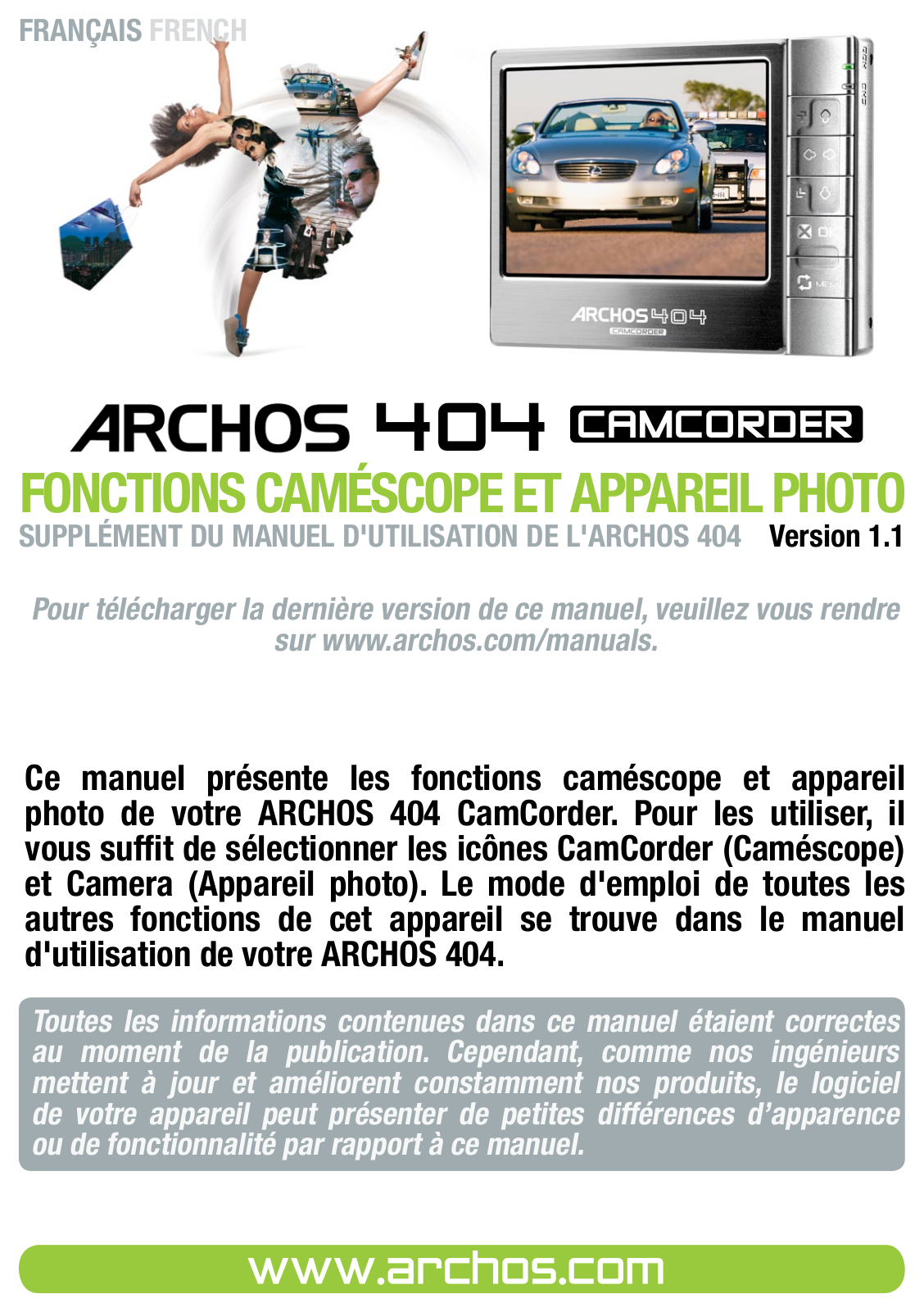 ARCHOS 404 Camcorder Fonctions Caméscope et Appareil Photo