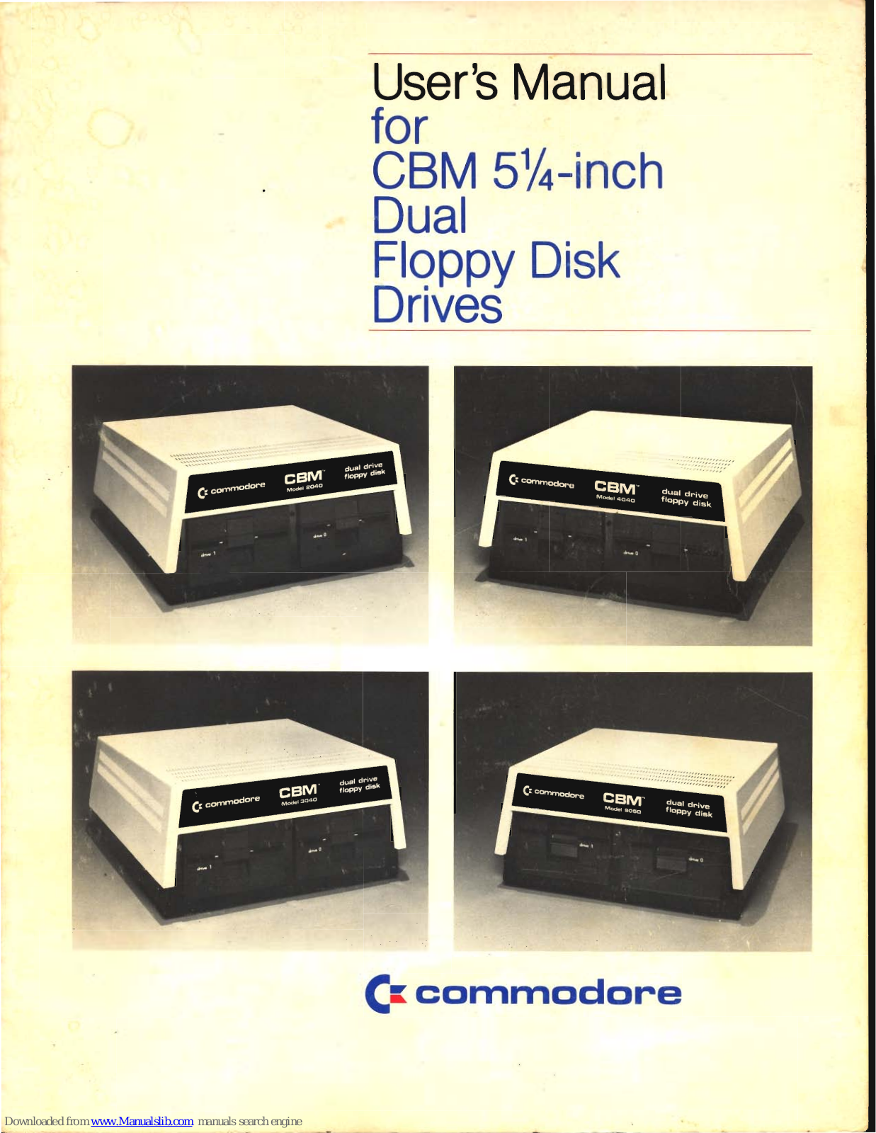 Commodore CBM 5 1/4-inch, CBM 2040, CBM 3040, CBM 4040, CBM 8050 User Manual