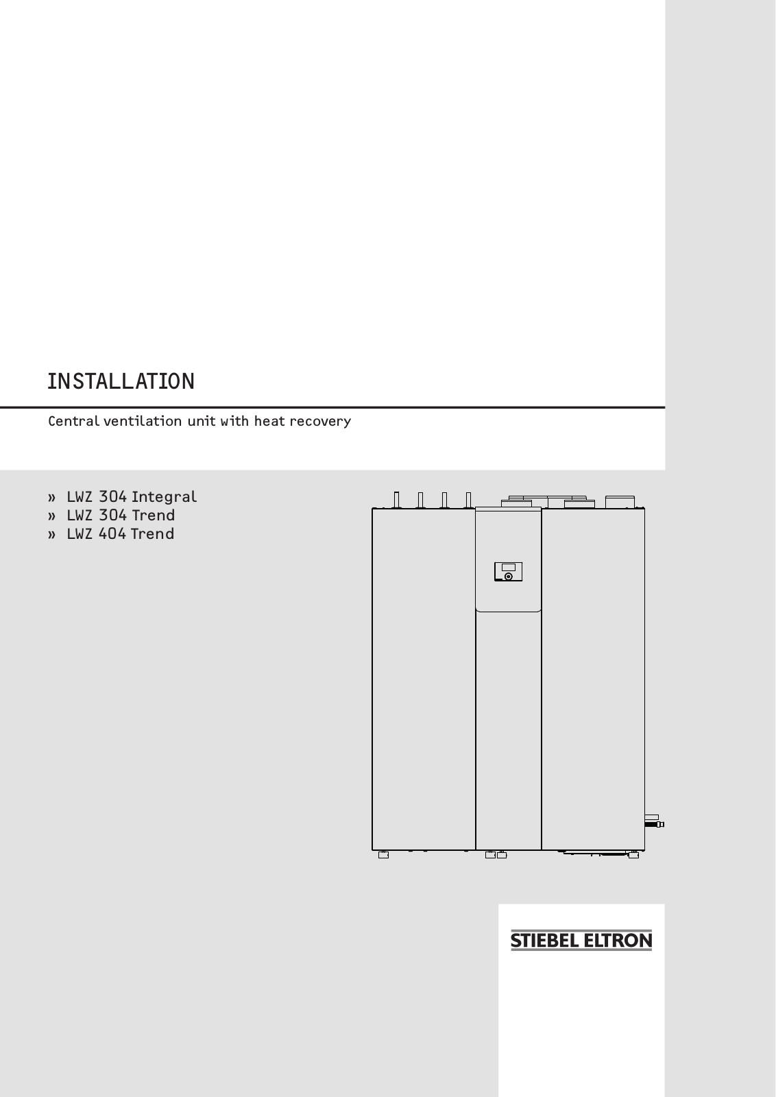 STIEBEL ELTRON LWZ 304 Integral, LWZ 304 Trend, LWZ 404 Trend Installation Manual