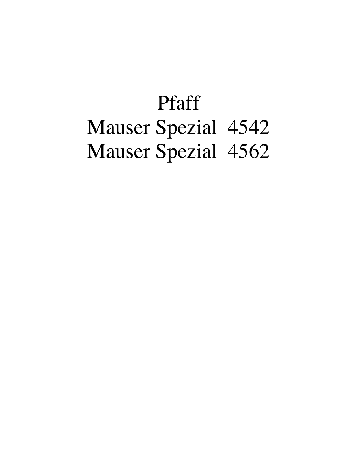 PFAFF Mauser Spezial 4542, Mauser Spezial 4562 Parts List